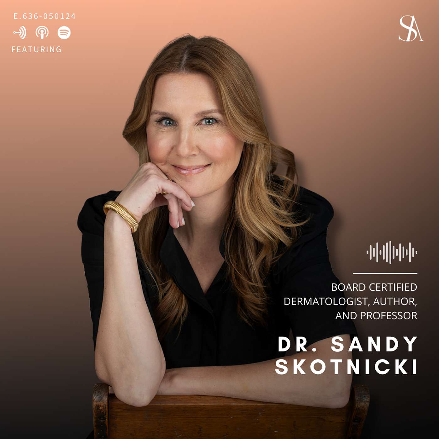 cover art for Demystifying Skincare Myths and Embracing True Skin Health with Dr. Sandy Skotnicki