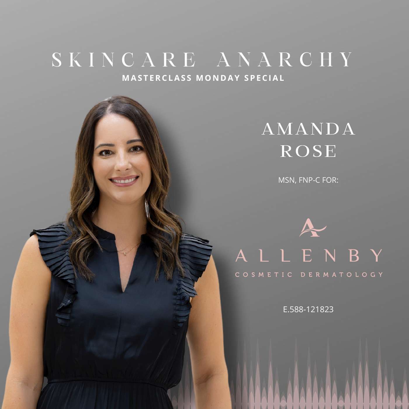 Unveiling the Secrets of Cosmetic Dermatology: Insights on Personalized Skincare, Botox, and More with Amanda Rose, Allenby Cosmetic Dermatology