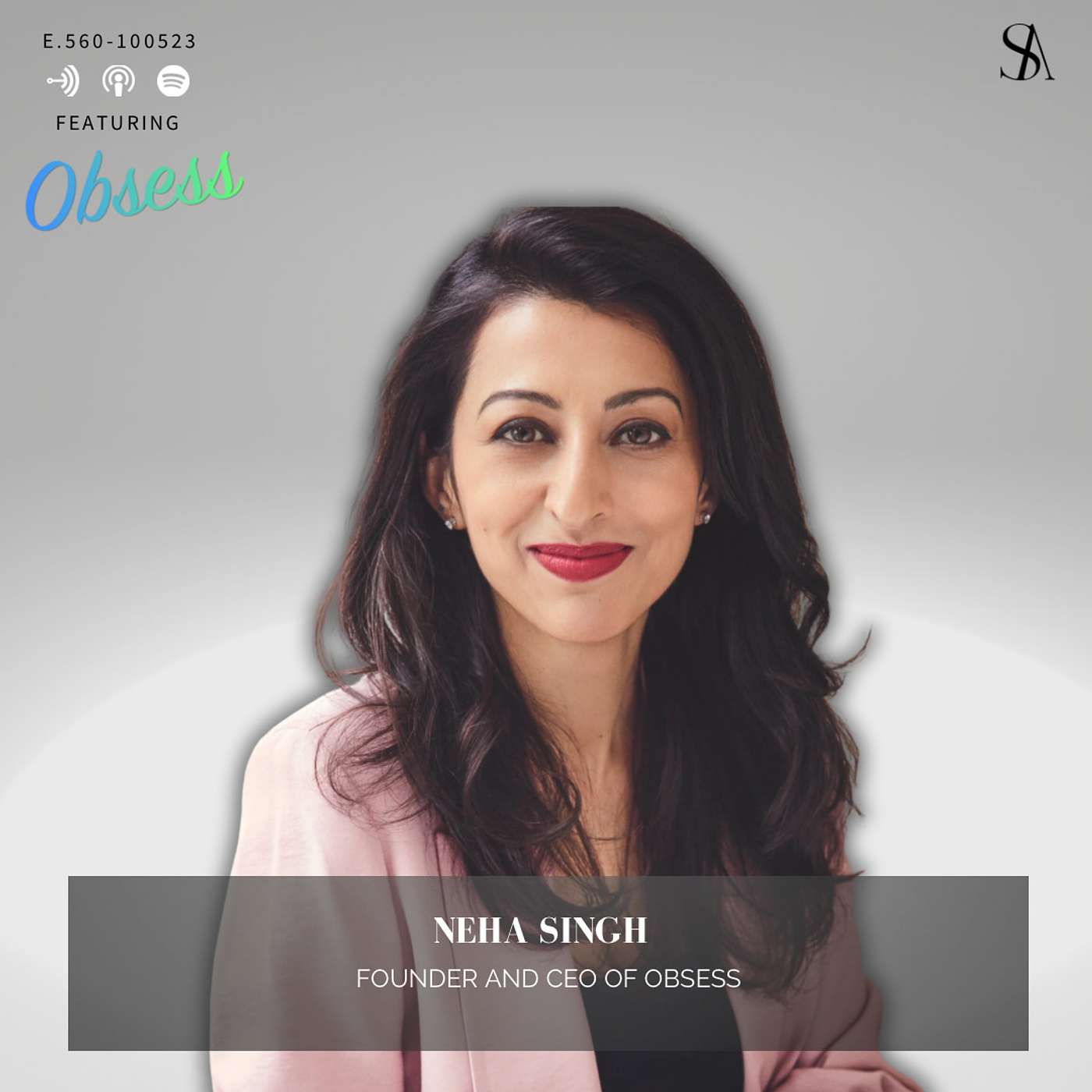 Revolutionizing Online Shopping with Neha Singh, CEO of Obsess: The Future of Virtual Stores