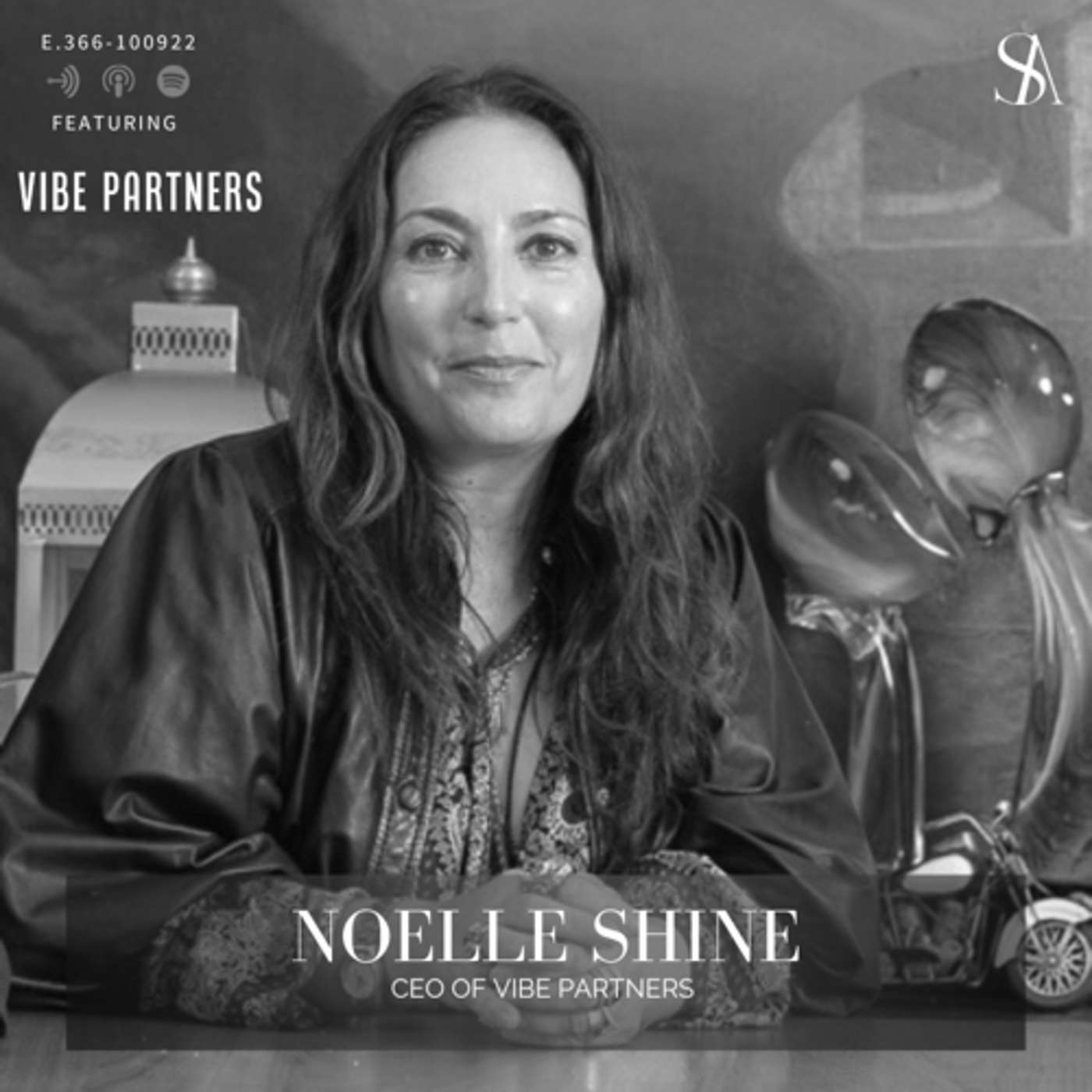 E.366: Tuning Into The Beauty Vibe Ft. Noelle Shine of VIBE PARTNERS