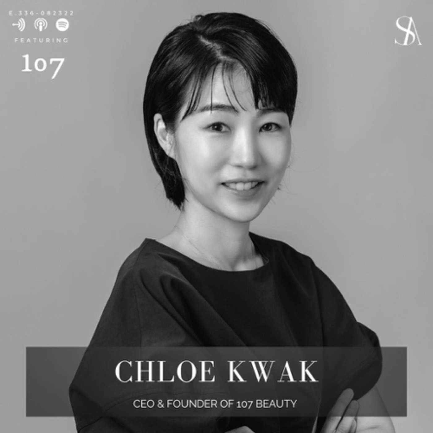 E.336: 107 reasons to feel beautiful ft. Chloe Kwak, Co-Founder of 107 Beauty