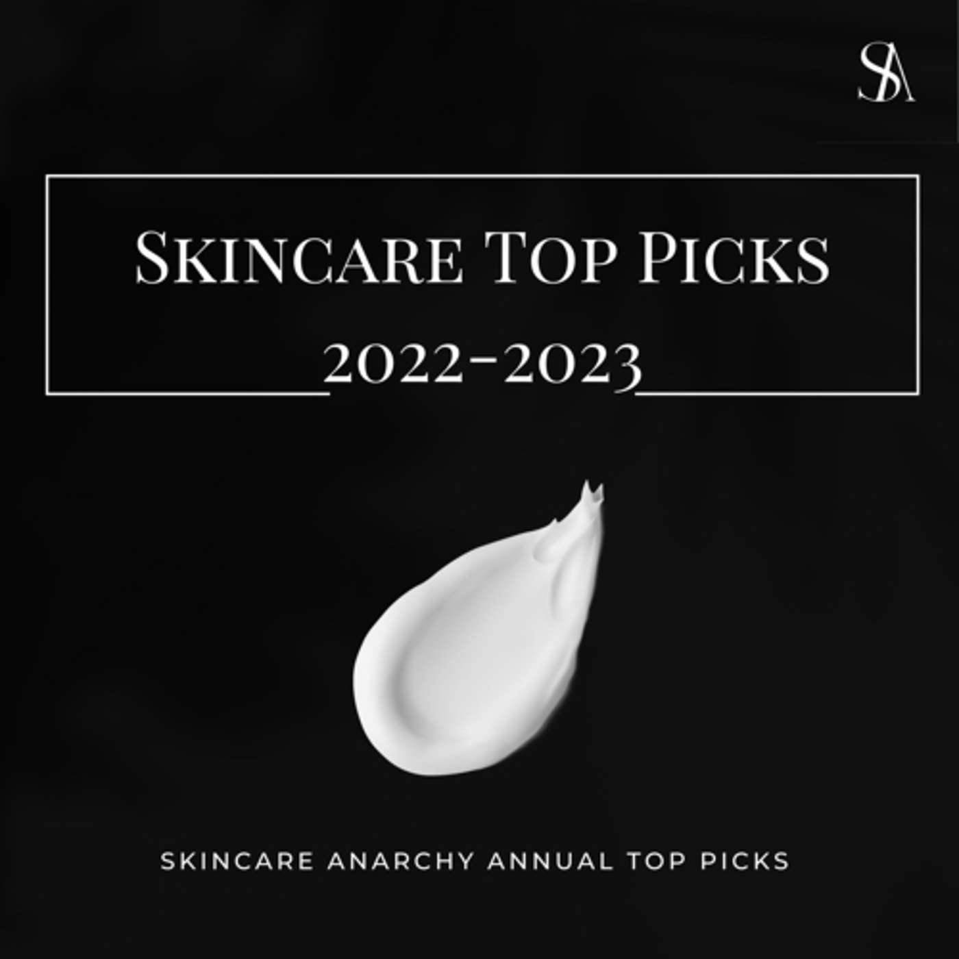 TOP PICKS SKINCARE AND BEAUTY 2022-2023 ANNOUNCEMENTS