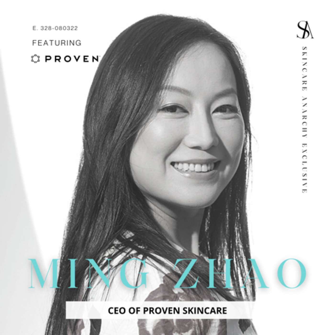 E.328: Customization of Skincare Is Here ft. Ming Zhao of PROVEN Skincare