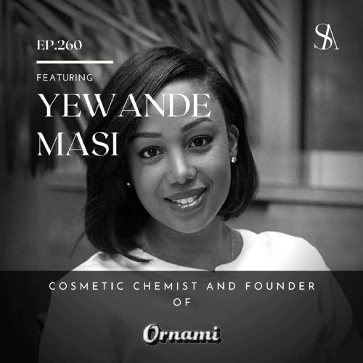 Yewande Masi, Cosmetic Chemist and Founder of ORNAMI Skincare