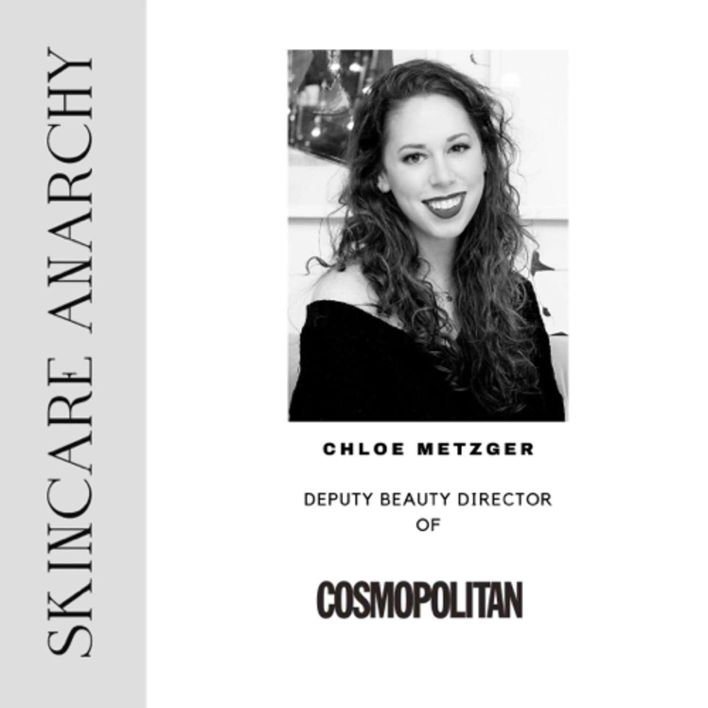 Chloe Metzger, Deputy Beauty Director - COSMOPOLITAN