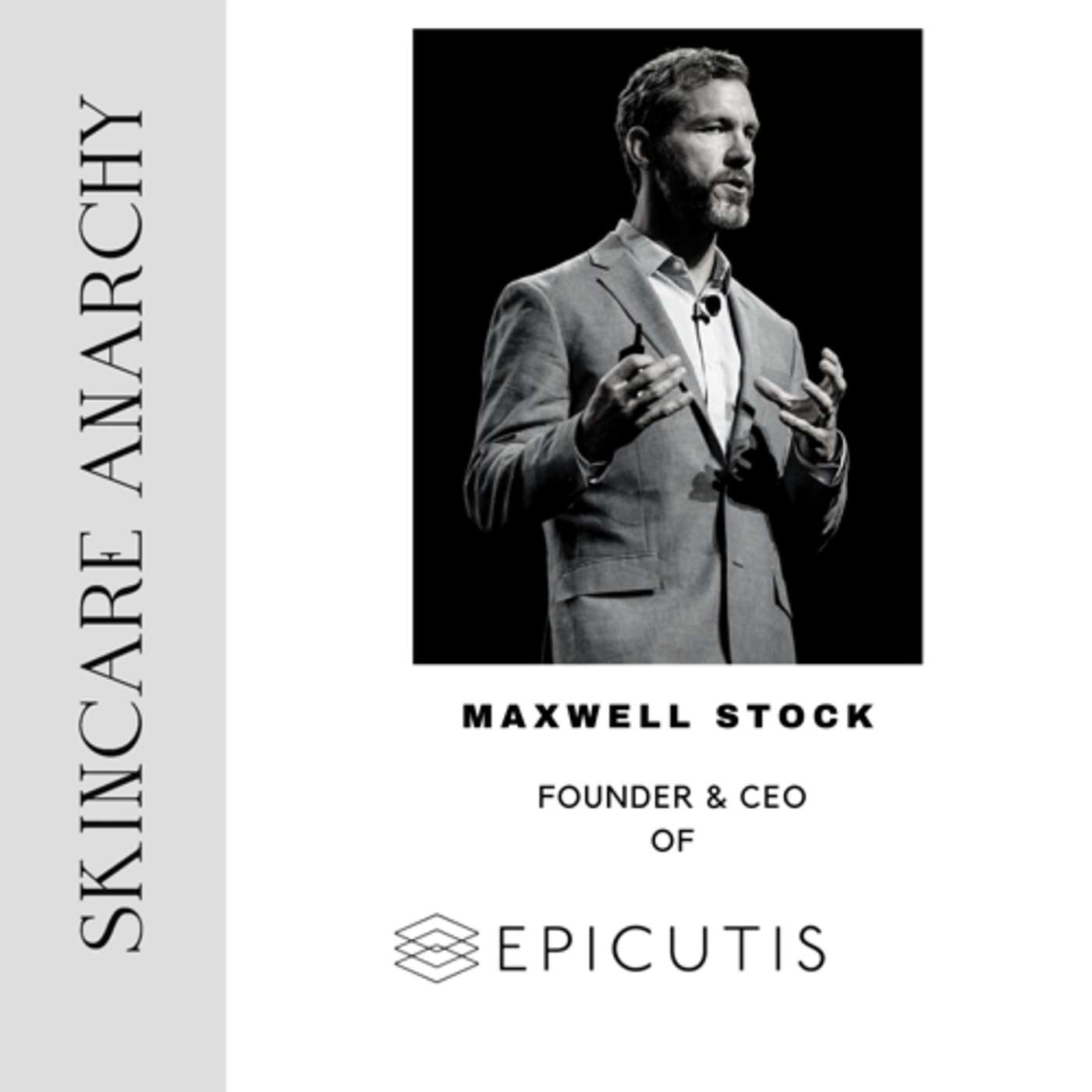 Maxwell Stock, Founder and CEO of EPICUTIS