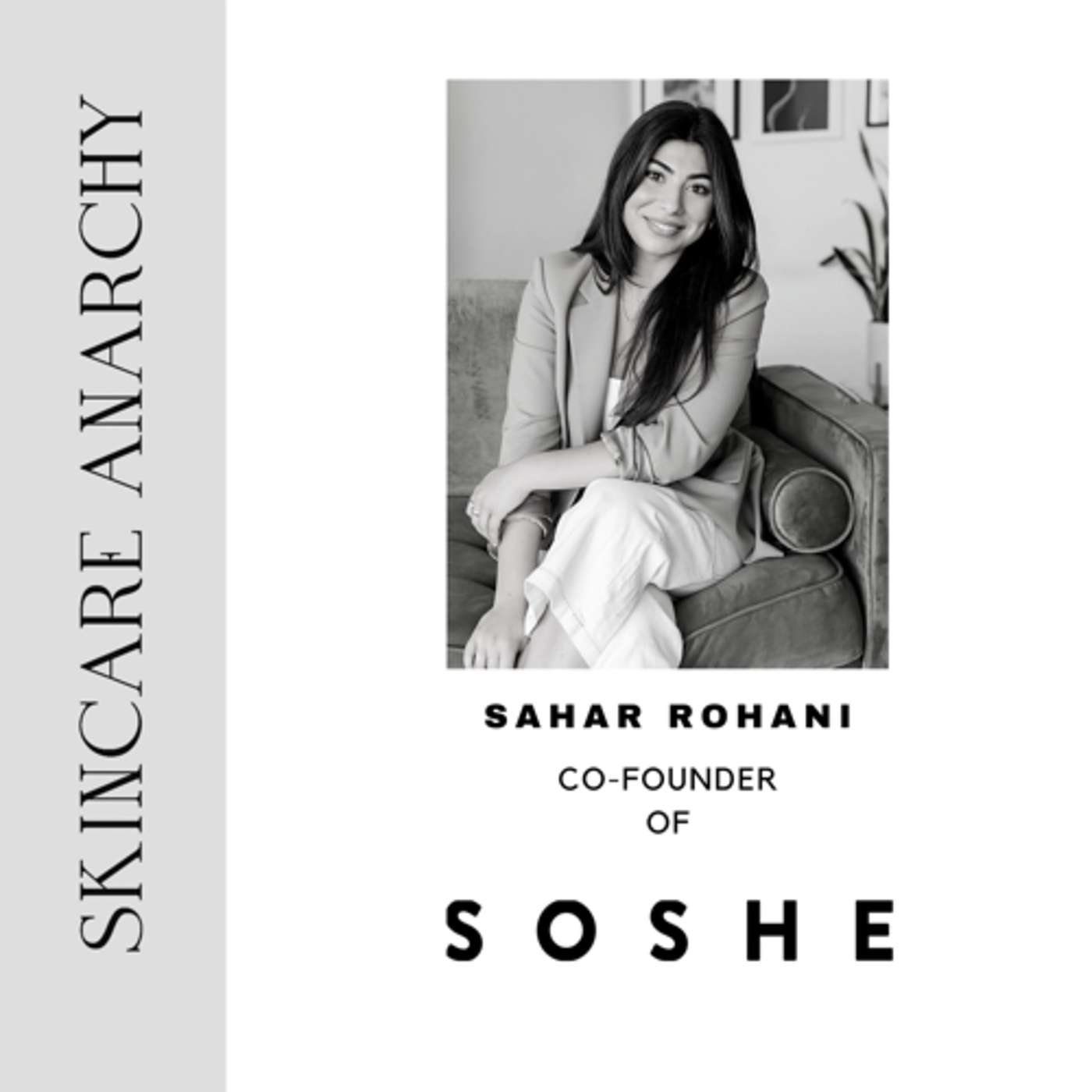 Sahar Rohani, Co-Founder of SOSHE Beauty