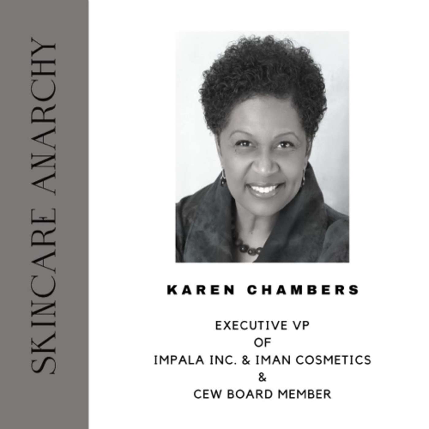 Karen Chambers, Executive VP of Impala Inc./IMAN Cosmetics and CEW Board Member