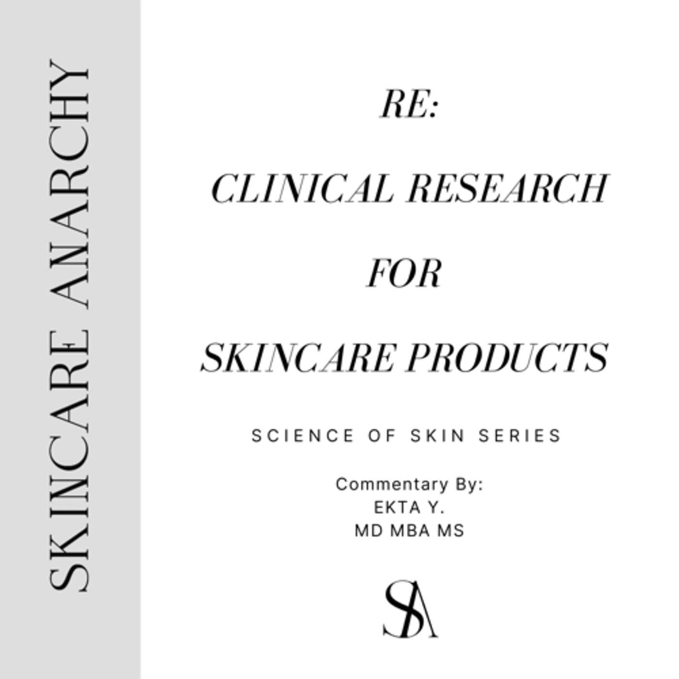 RE: Clinical Research/ Trials and Skincare Products