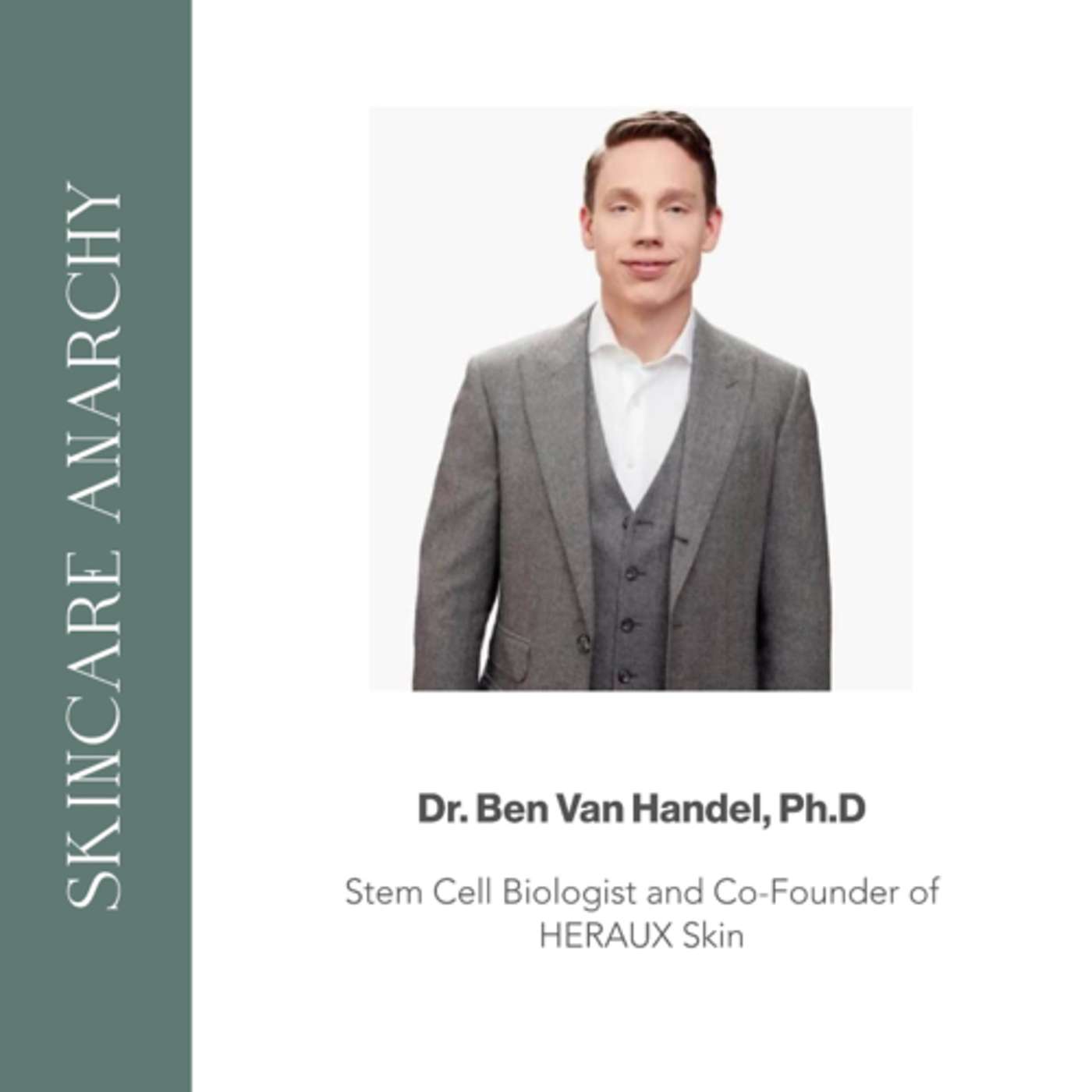 Dr. Ben Van Handel, PhD - Stem Cell Biologist and Co-Founder of HERAUXSKIN