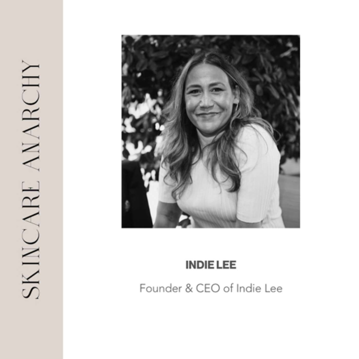 Indie Lee, Founder of Indie Lee Skincare