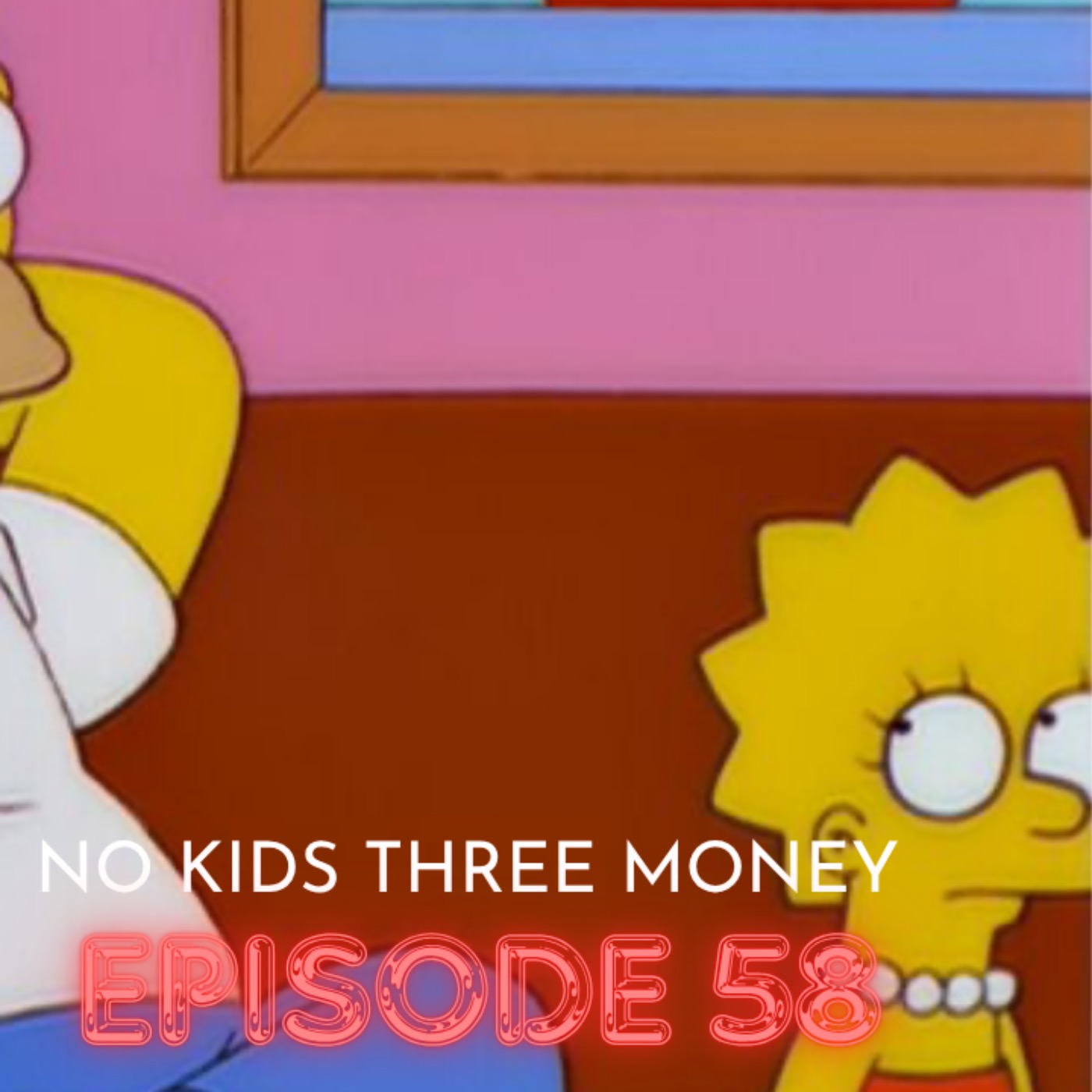 No Kids Three Money - A Simpsons Podcast