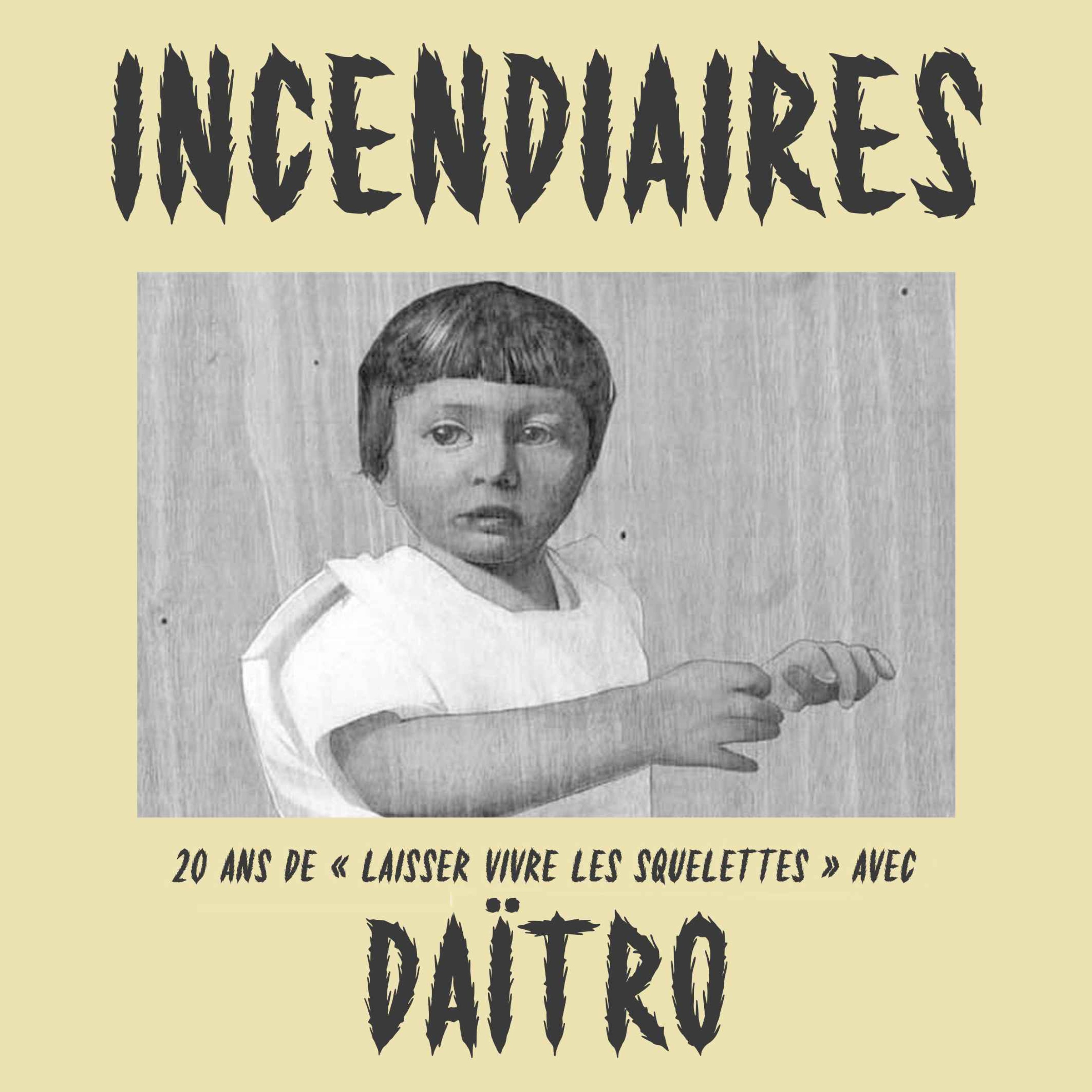 Épisode 19 – « Laisser vivre les squelettes » de Daïtro Épisode 19 – « Laisser vivre les squelettes » de Daïtro