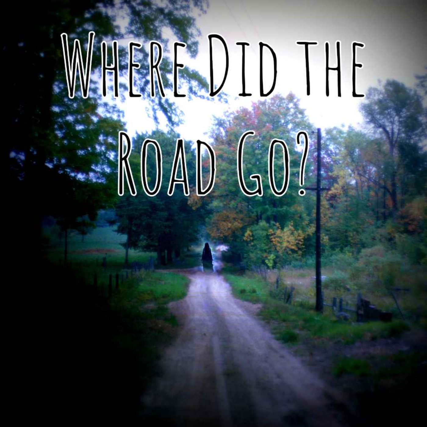 Where Did the Road Go?
