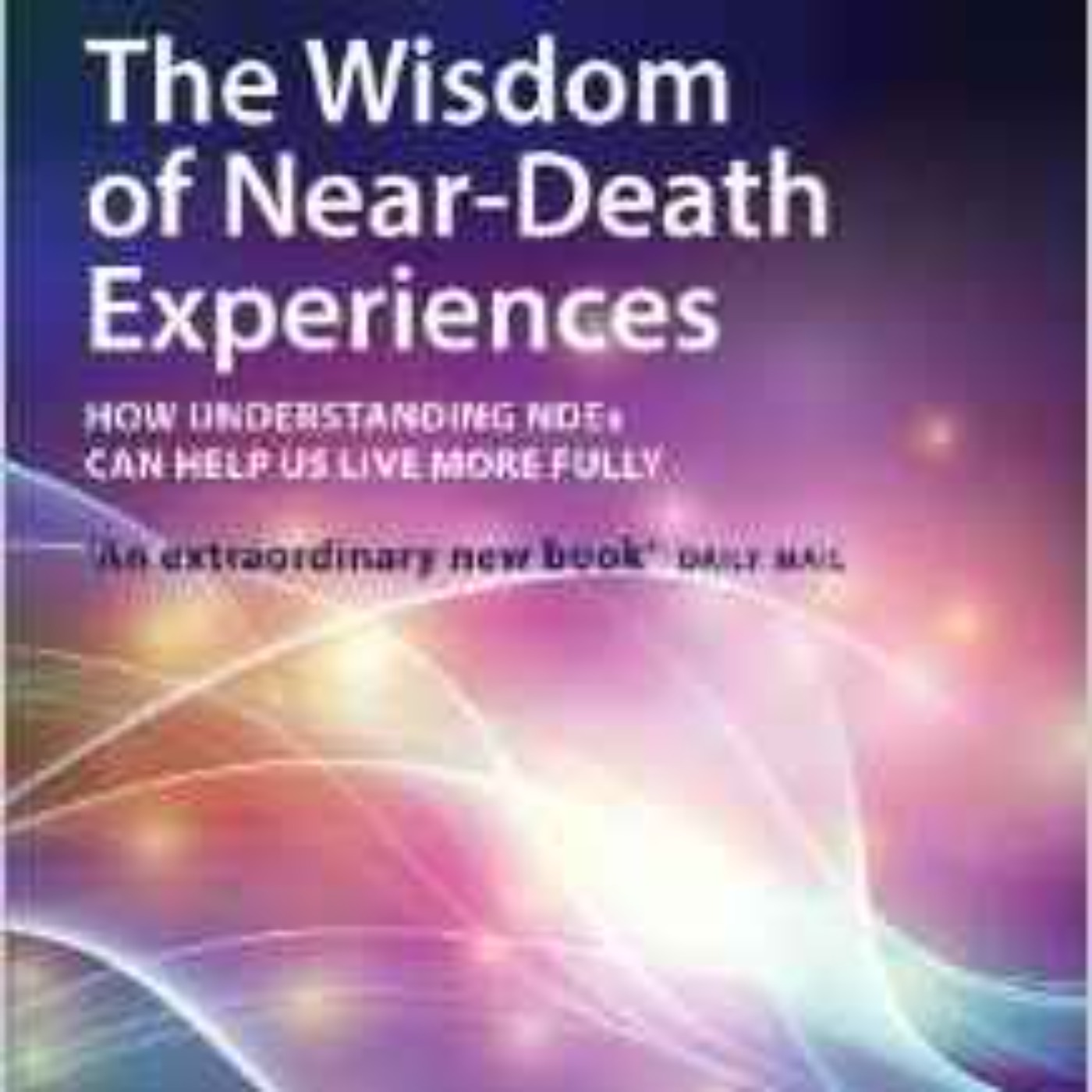 Dr. Penny Sartori on Near Death Experiences - August 16, 2014