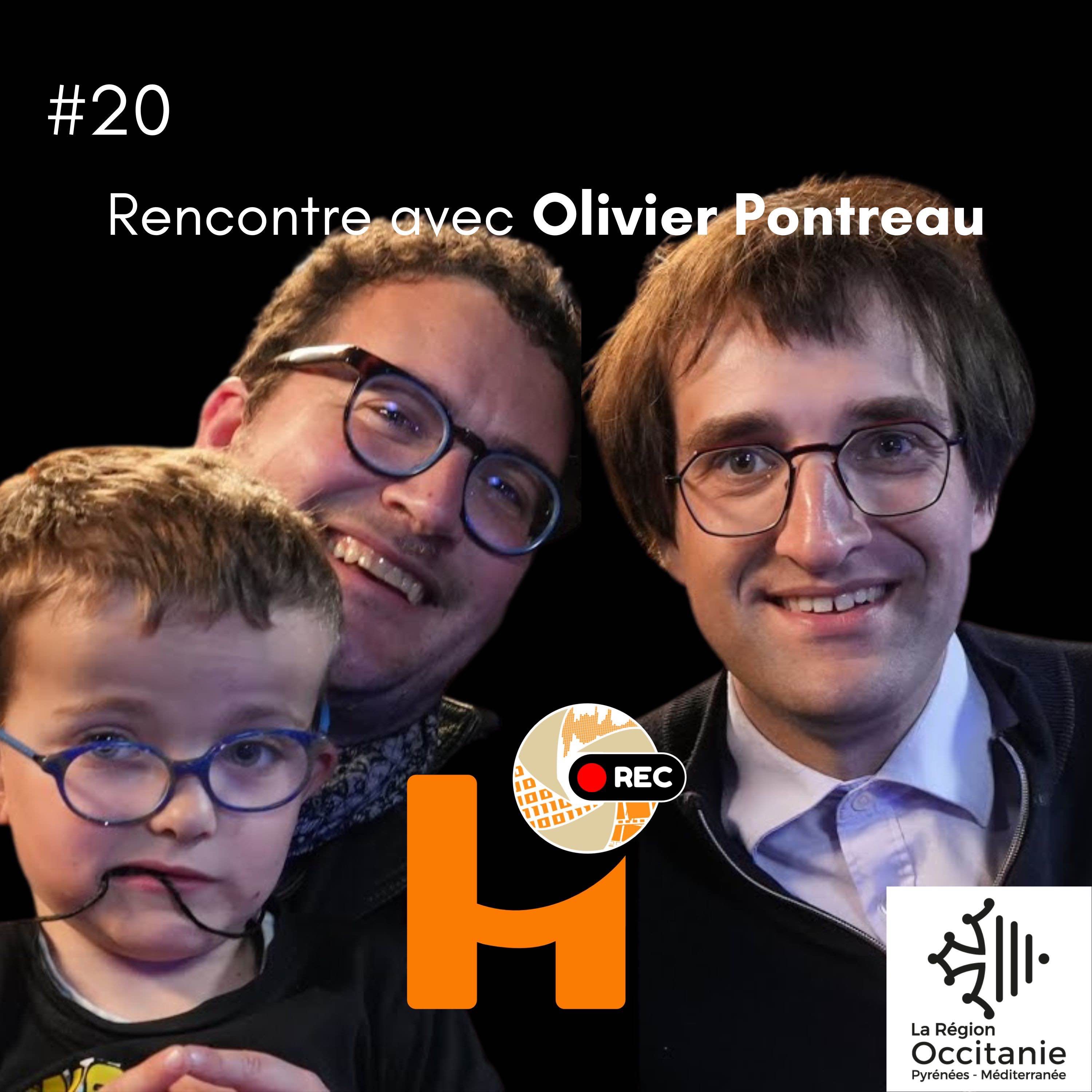 %2320 Rencontre avec Olivier Pontreau (Papa d’un jeune autiste)