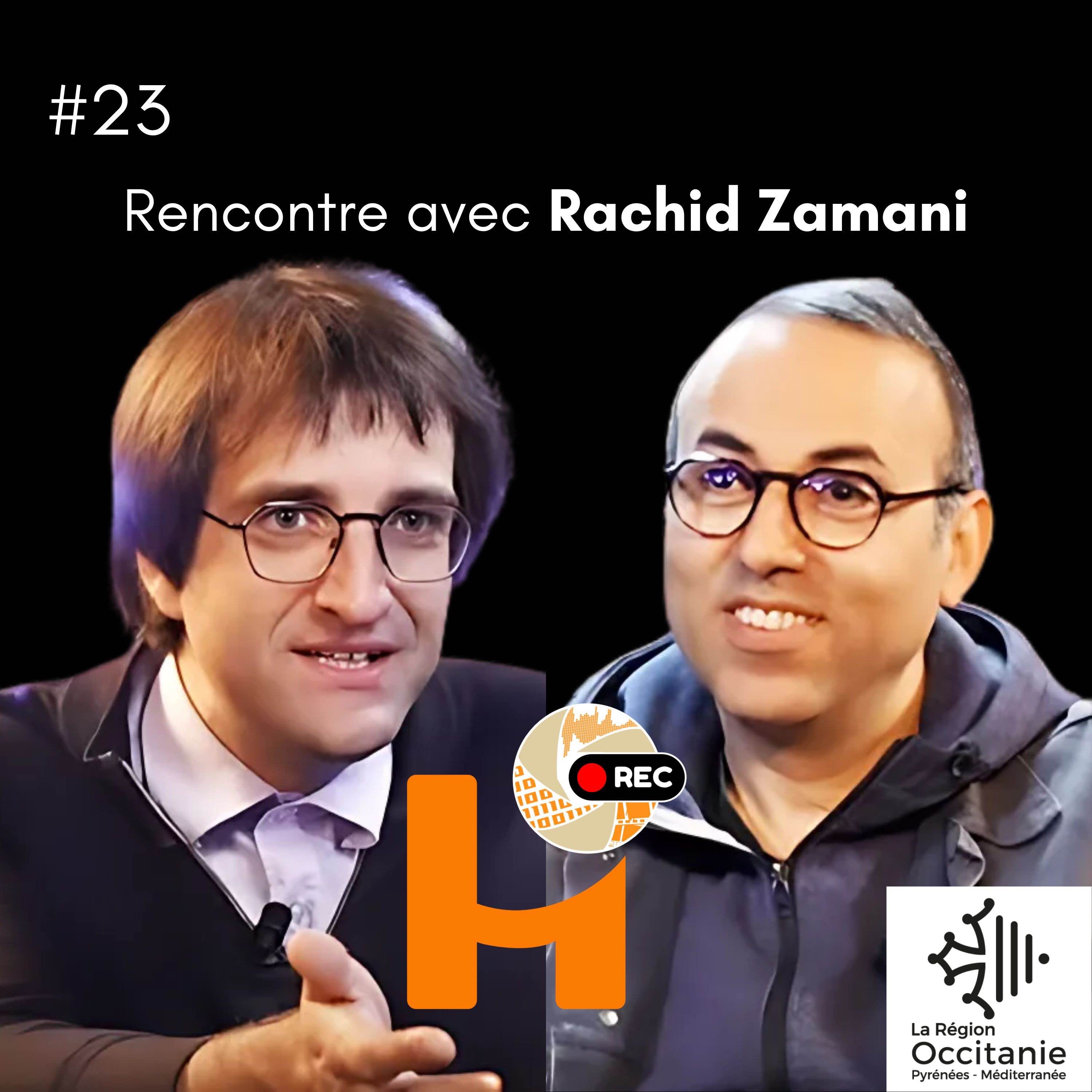 %2323 Rencontre avec Rachid Zamani (dirigeant d’une entreprise solidaire d’utilité sociale)