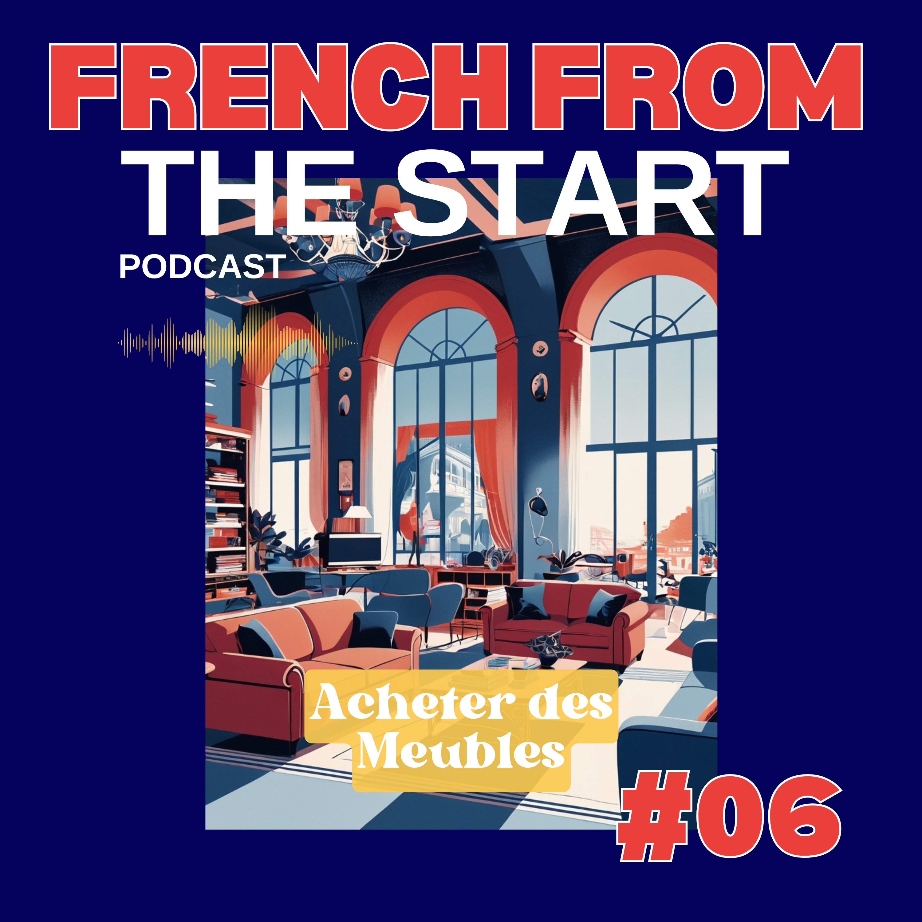 E06 - Learn French Through An Easy Beginner Story: Furniture Shopping