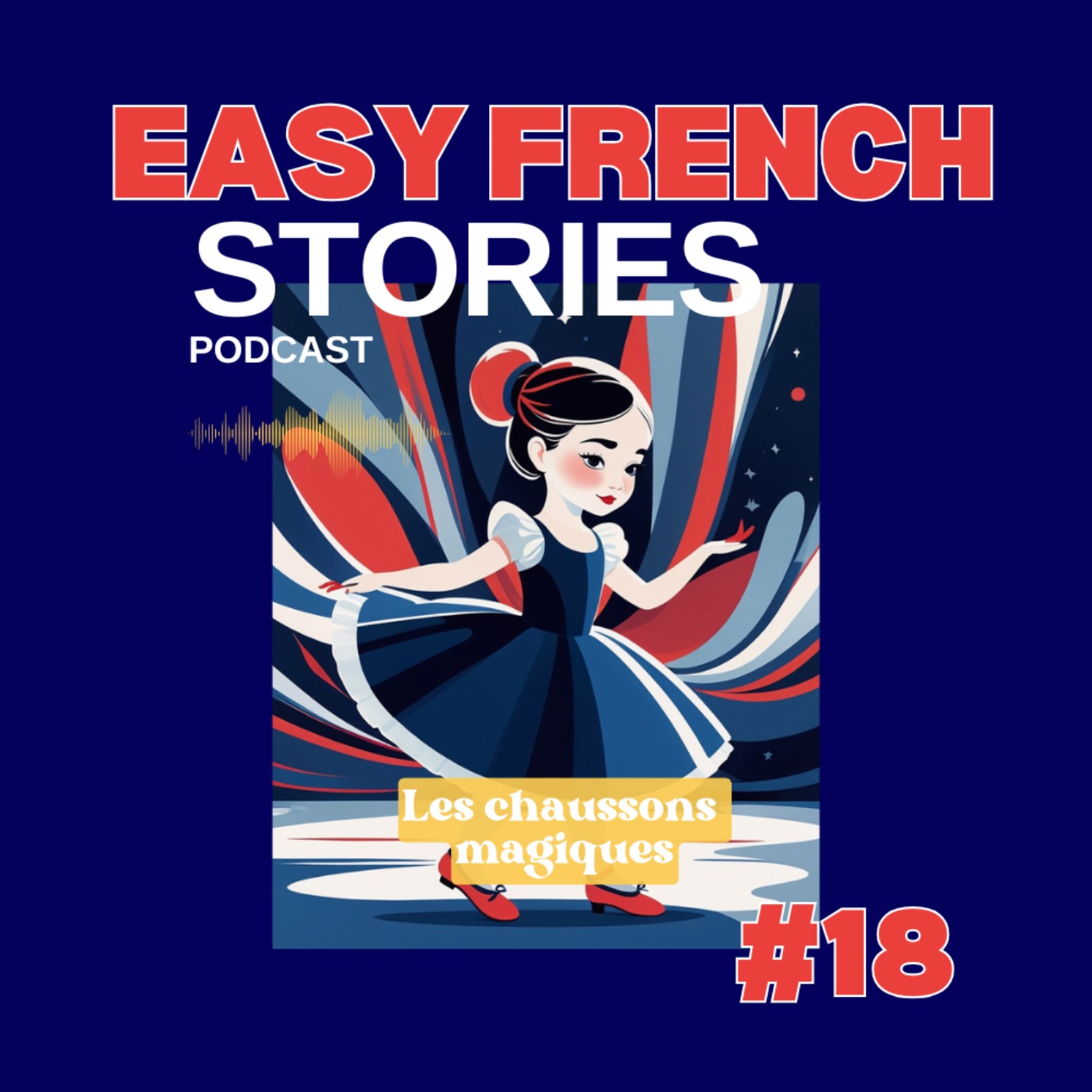 Bedtime Story In French: The Magic Slippers (B1-B2)