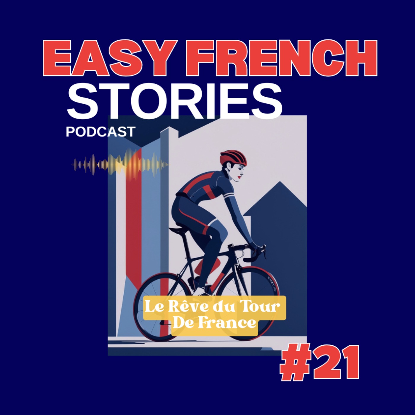 The Dream of the Tour De France: From London to Paris (B2 French)