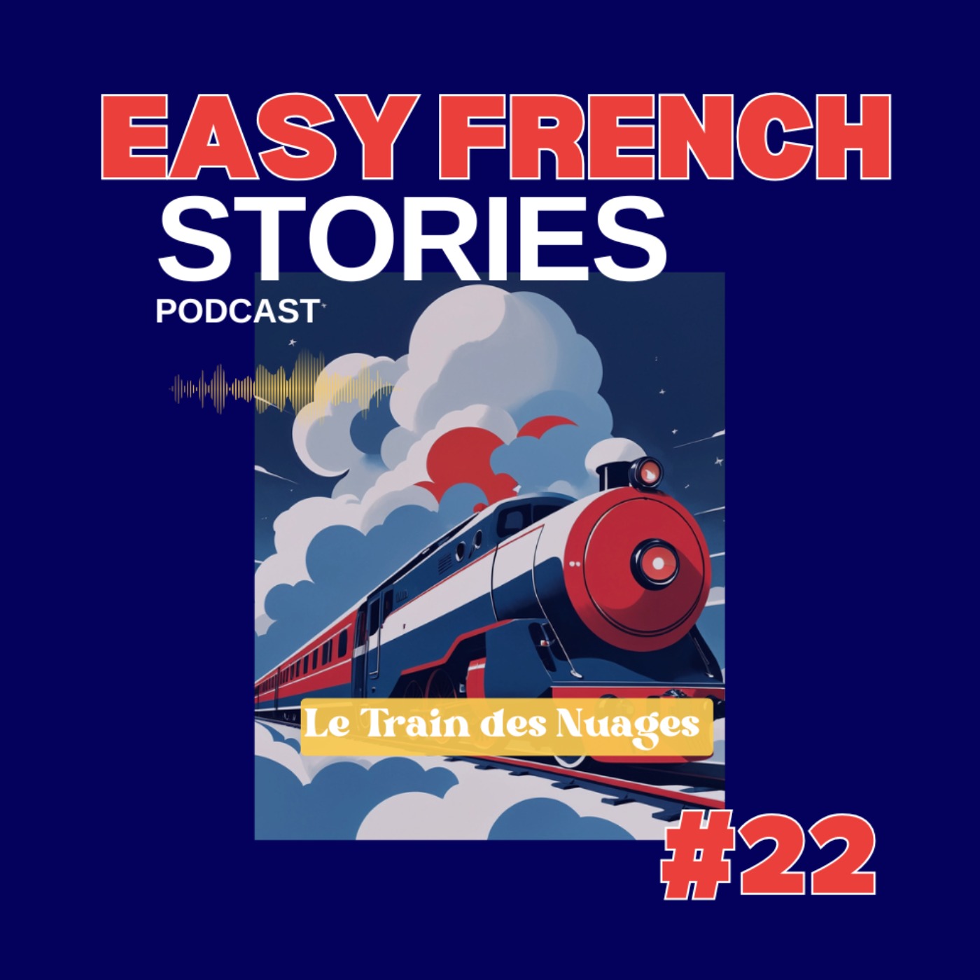 Bedtime Story In French: The Cloud Train