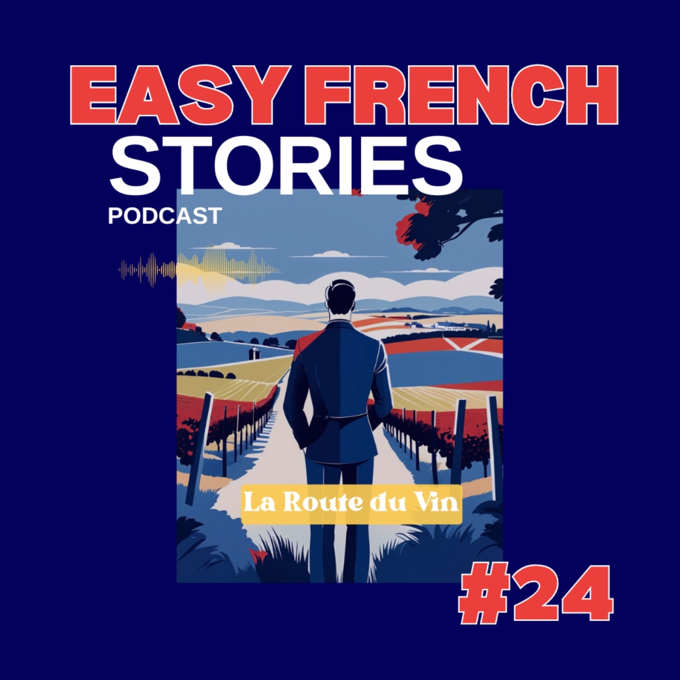 Short Story in French: The Wine Route