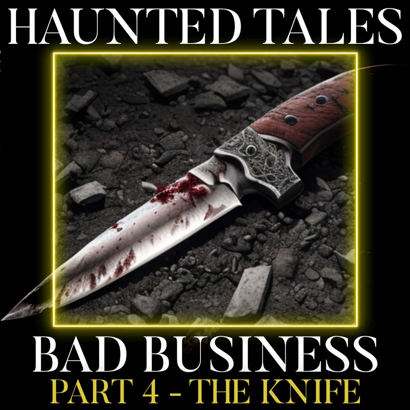 Bad Business | Part 4 - The Knife