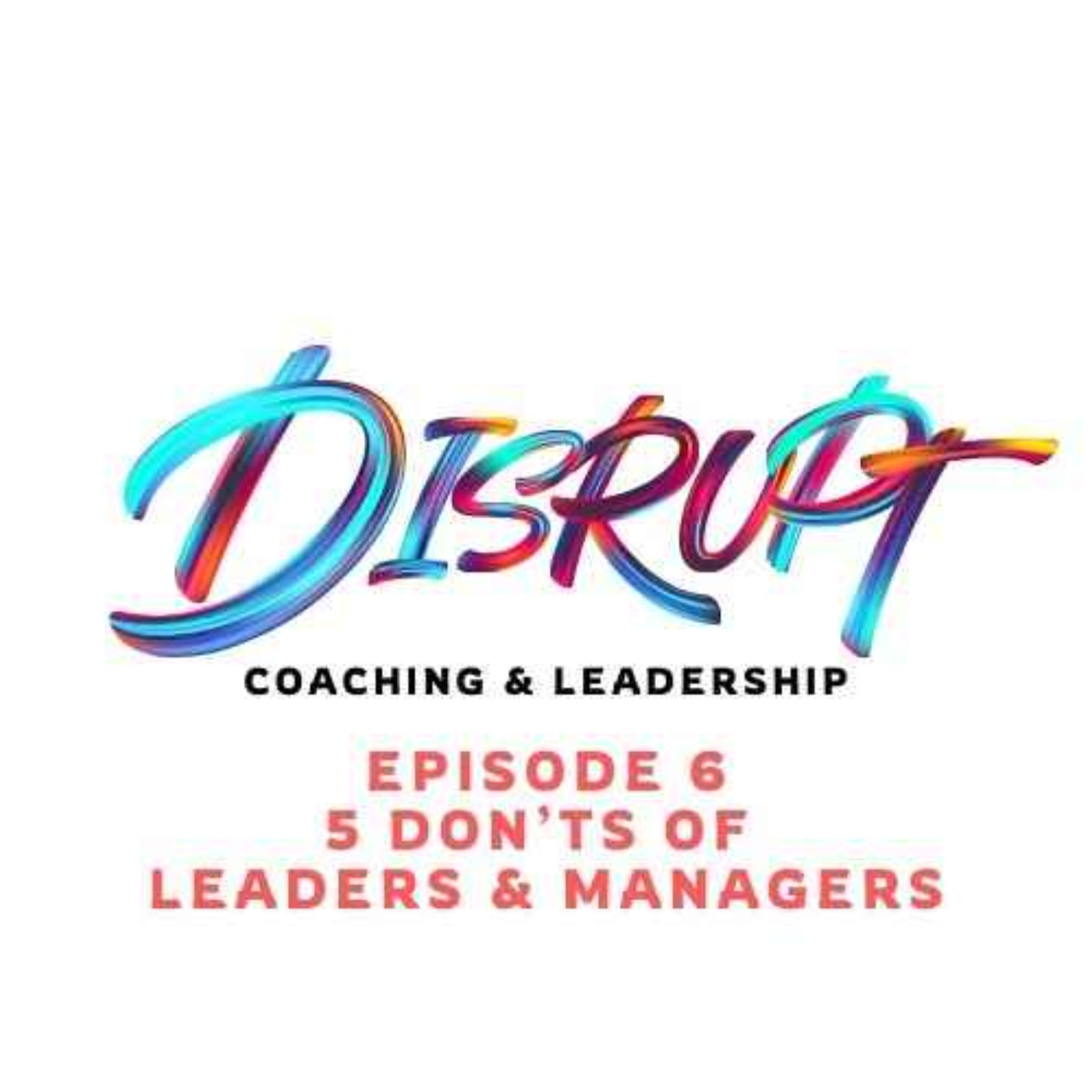Disrupt Leaders