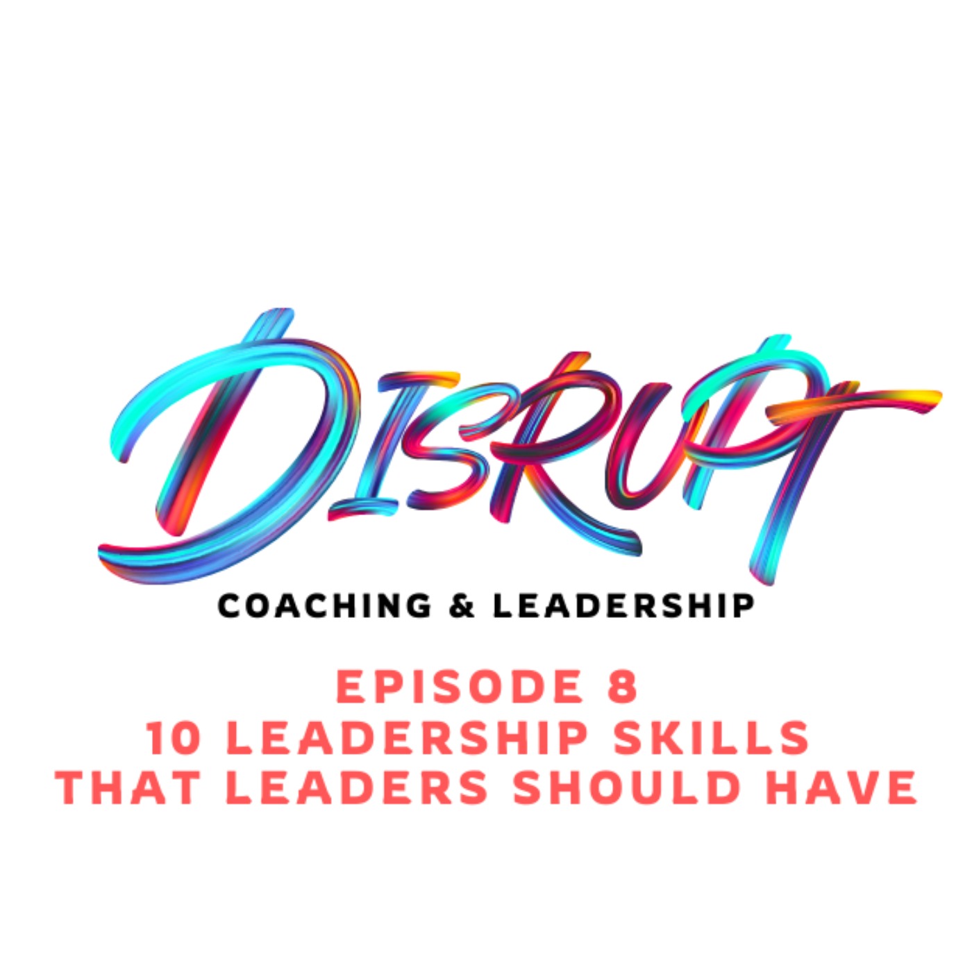 Disrupt Leaders