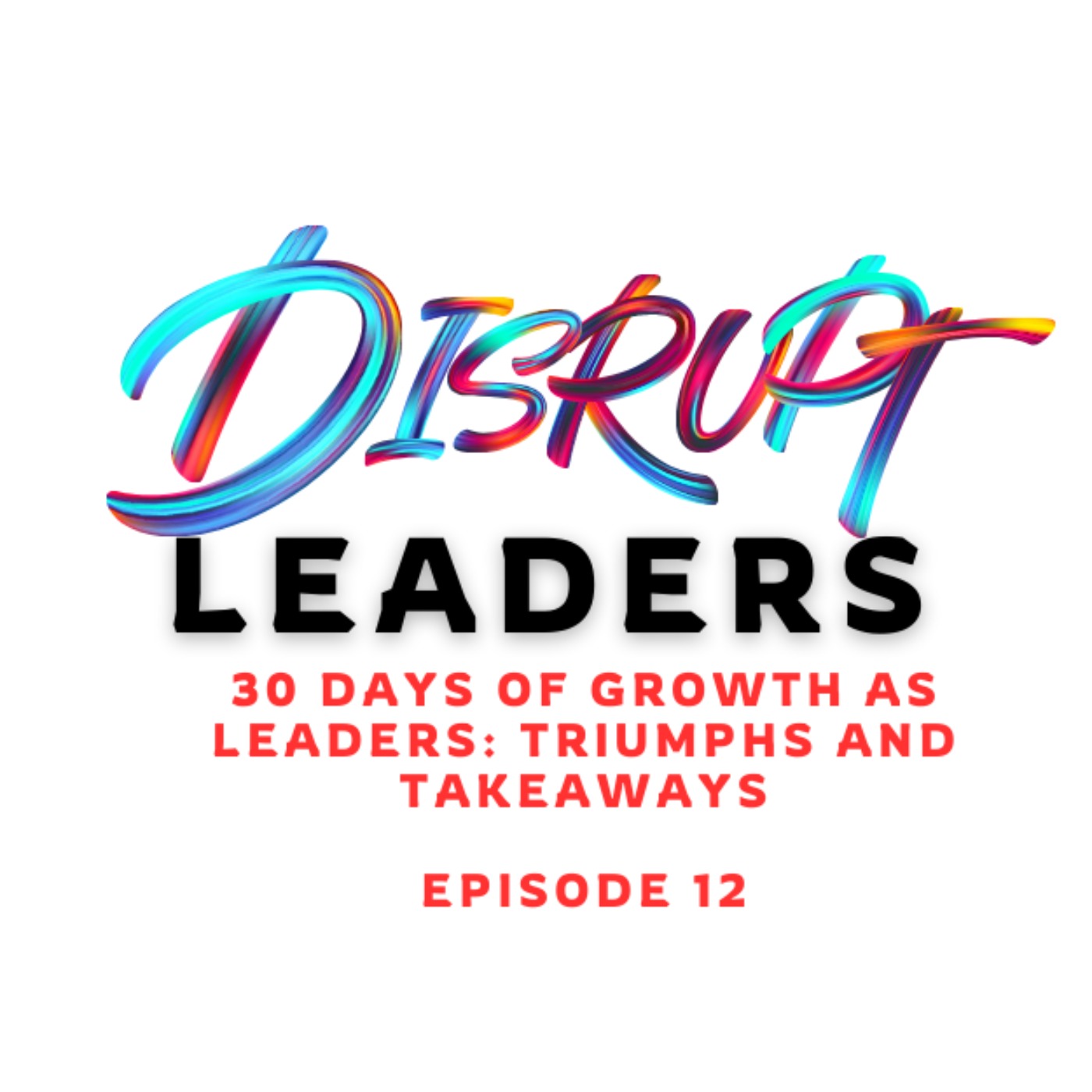 Disrupt Leaders