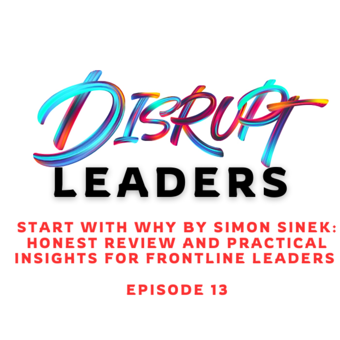 Disrupt Leaders