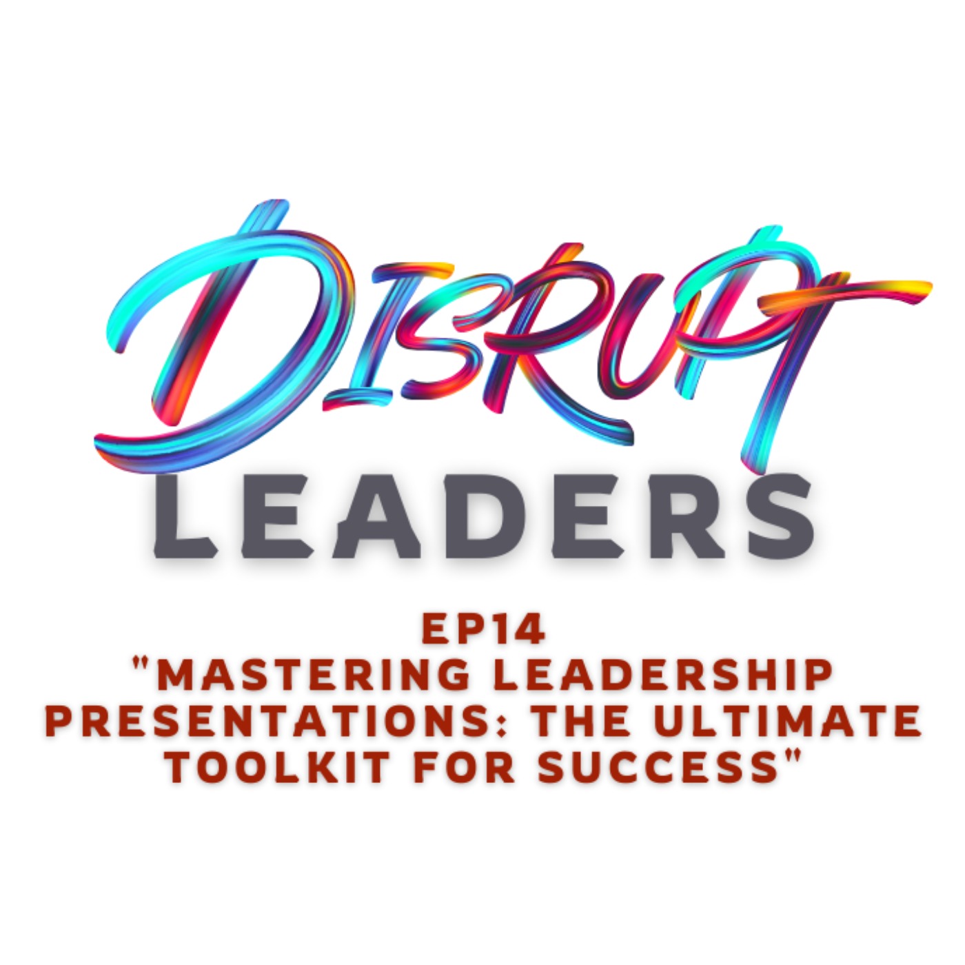 Disrupt Leaders
