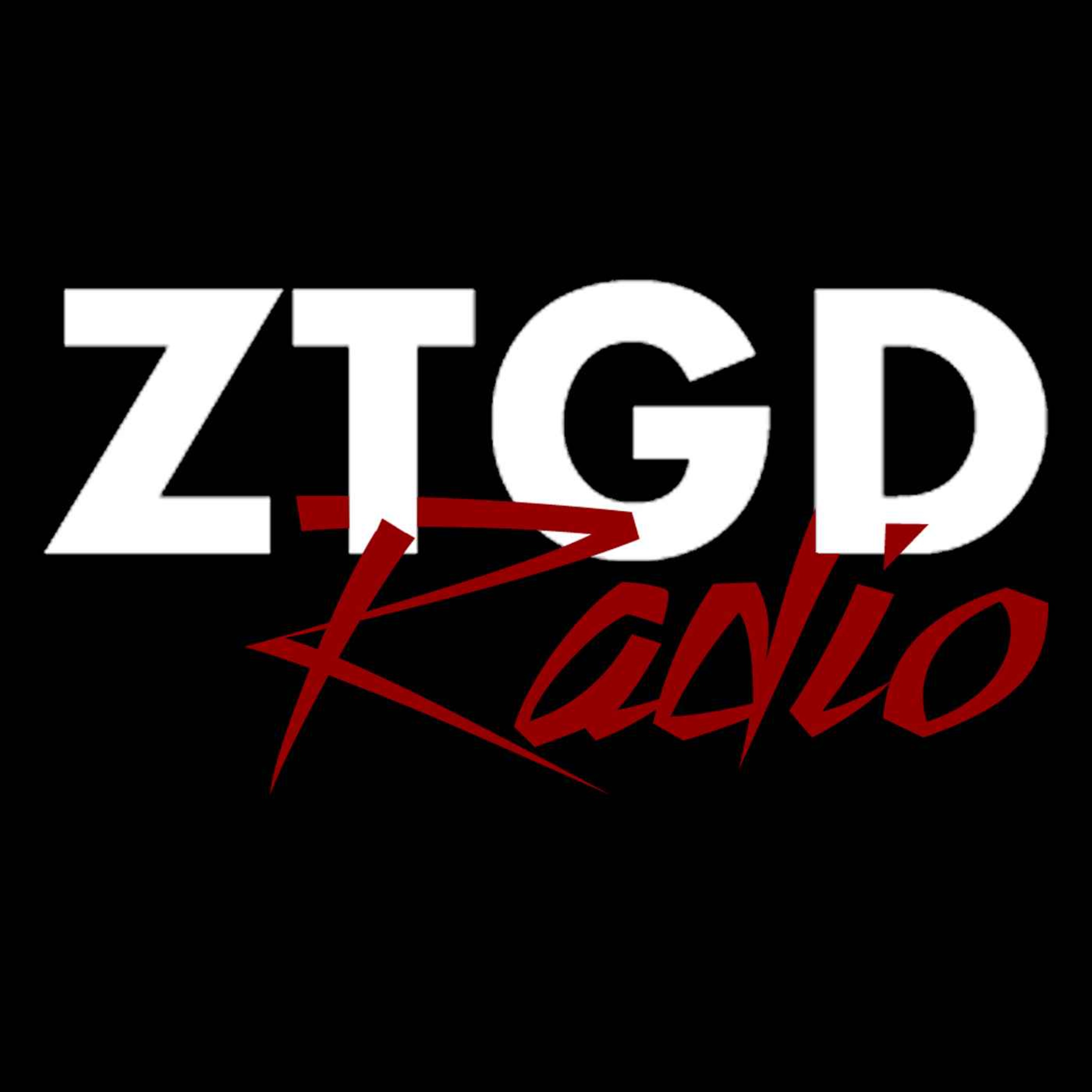ZTGD Radio Episode #728 12/19/2022 episode artwork