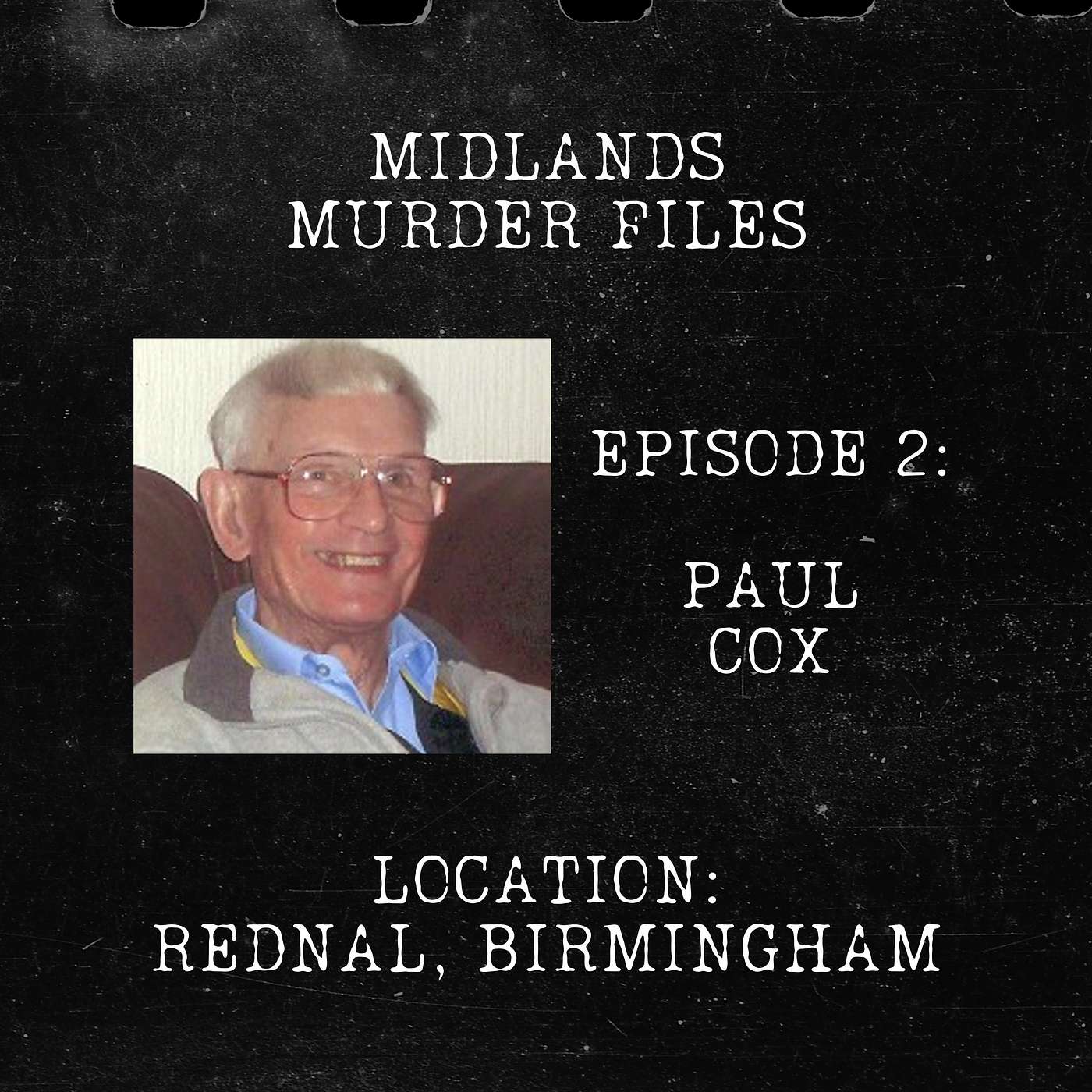 Series 1 Episode 2 - Paul Cox (Rednal, Birmingham, 2011)