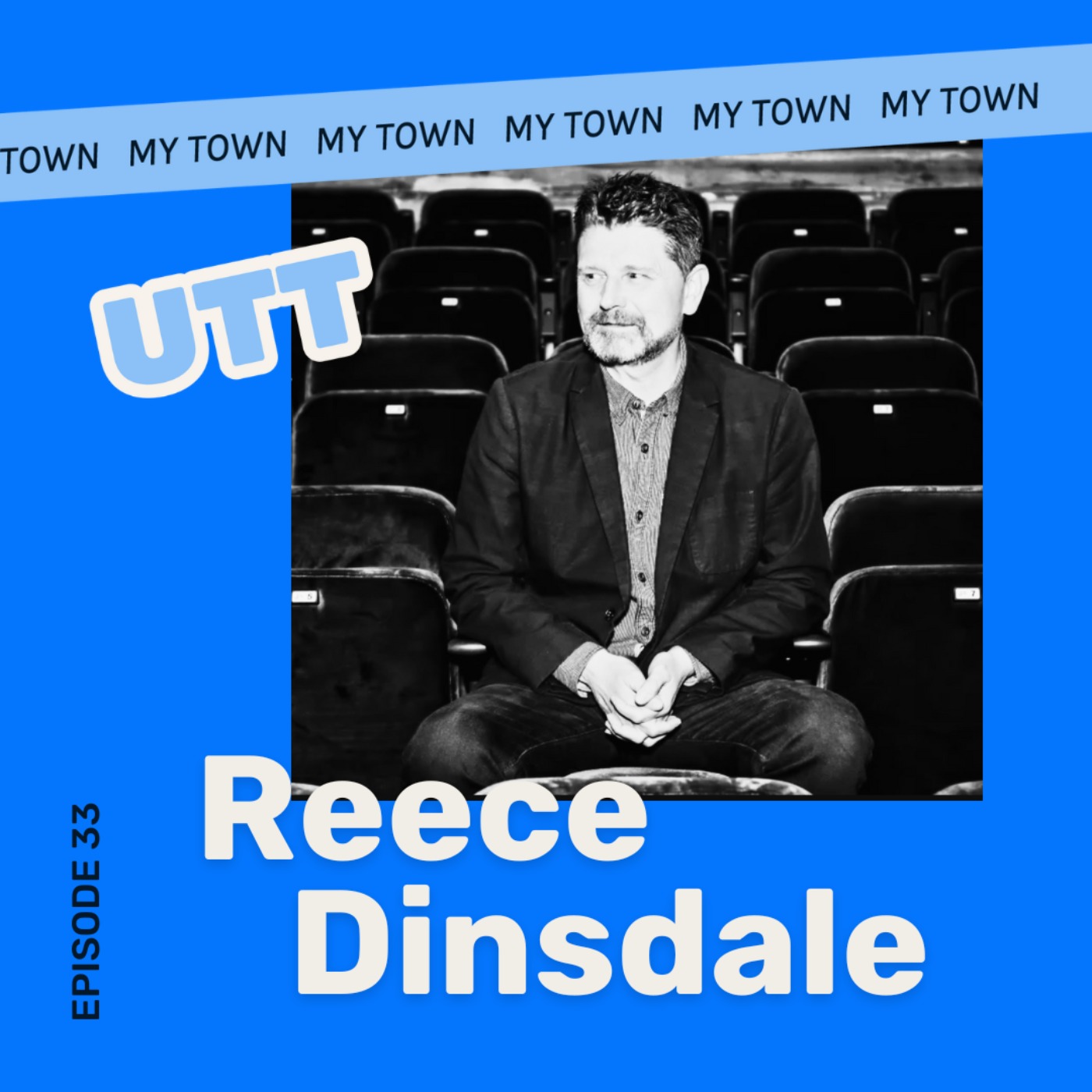 My Town: Reece Dinsdale