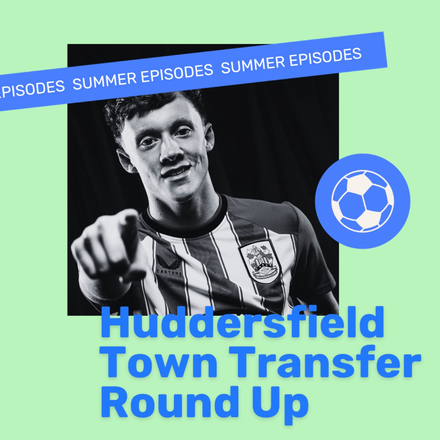 Huddersfield Town Transfer Roundup episode artwork
