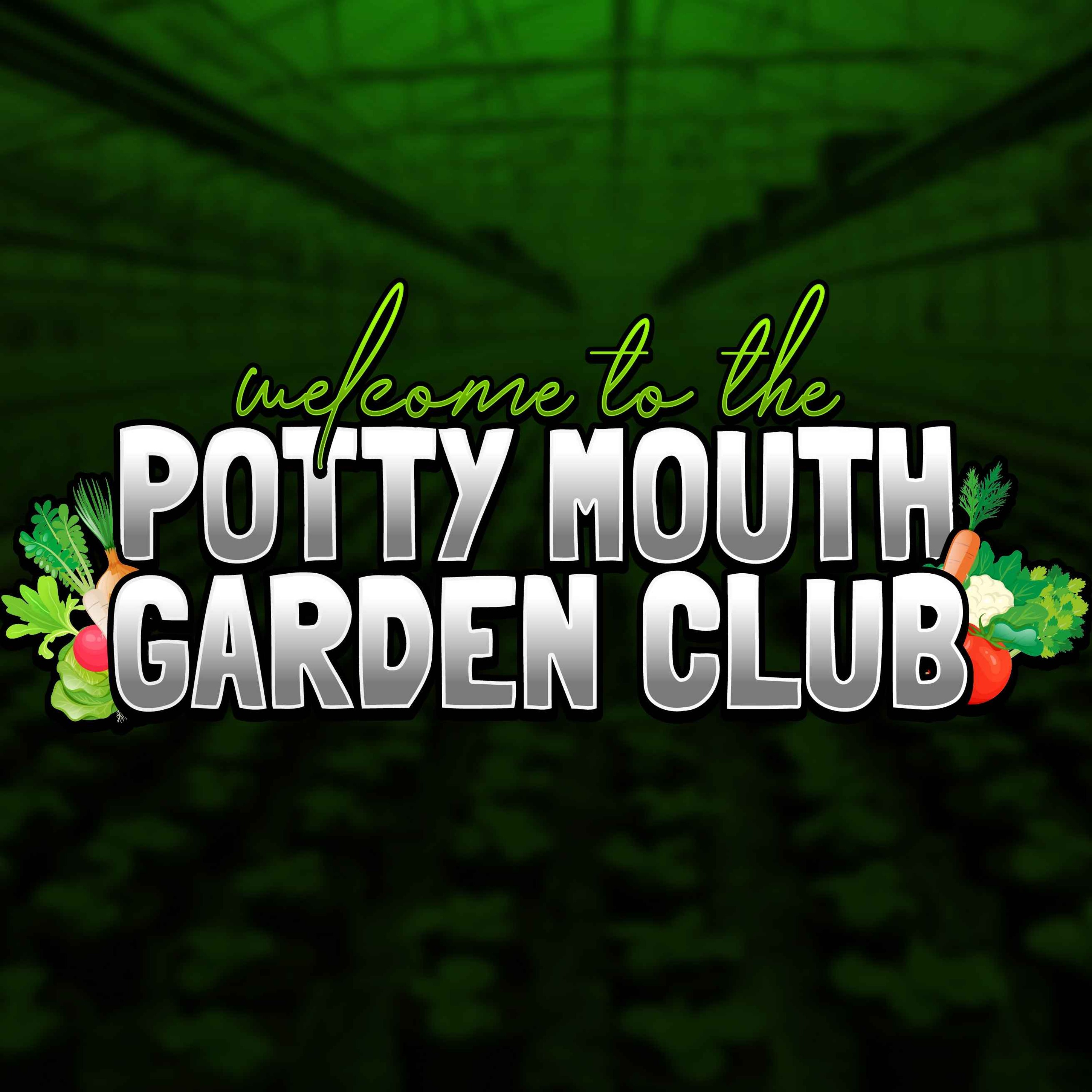 Potty Mouth Garden Club