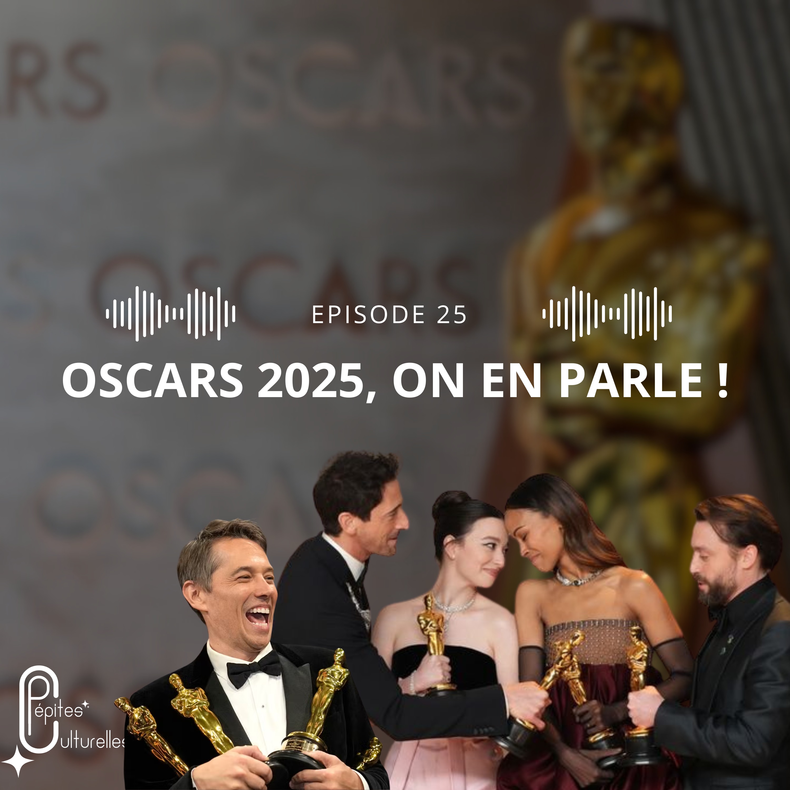 %2325 – Les Oscars 2025, entre polémiques et grosses surprises, qu’est-ce qu’on en pense ?