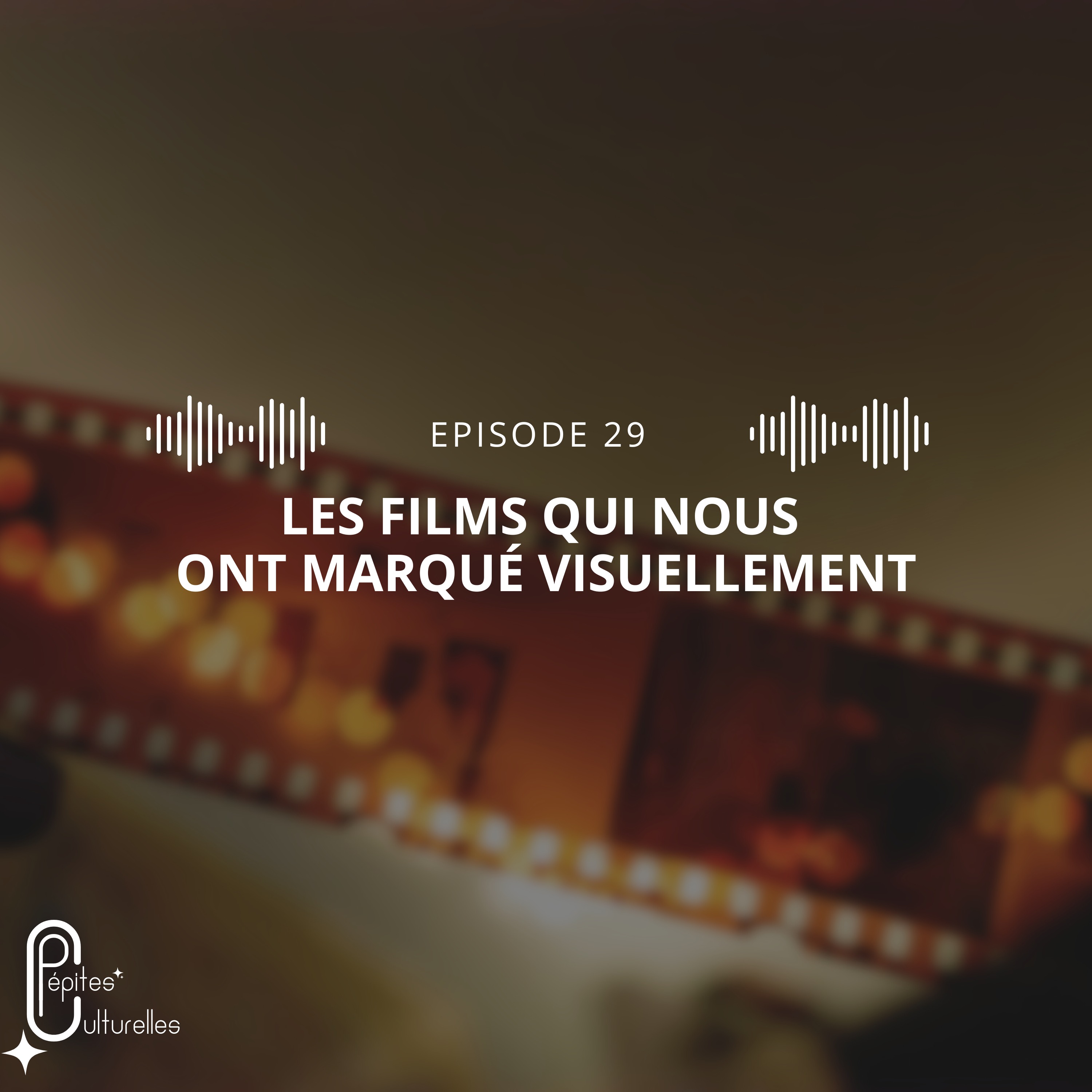 %2329 – Les films qui nous ont marqué visuellement (sans spoil)