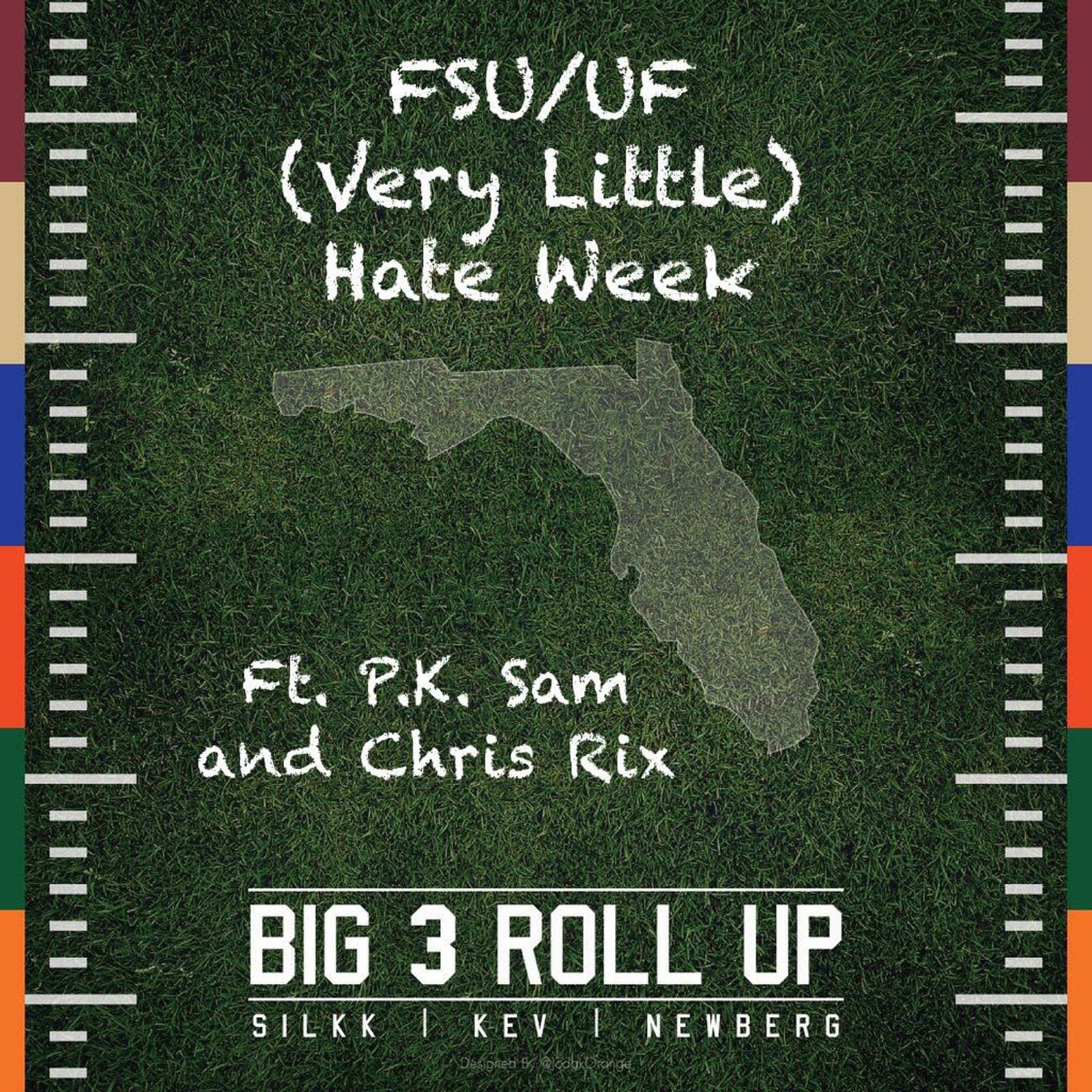 FSU/UF (Very Little) Hate Week Ft. P.K. Sam & Chris Rix