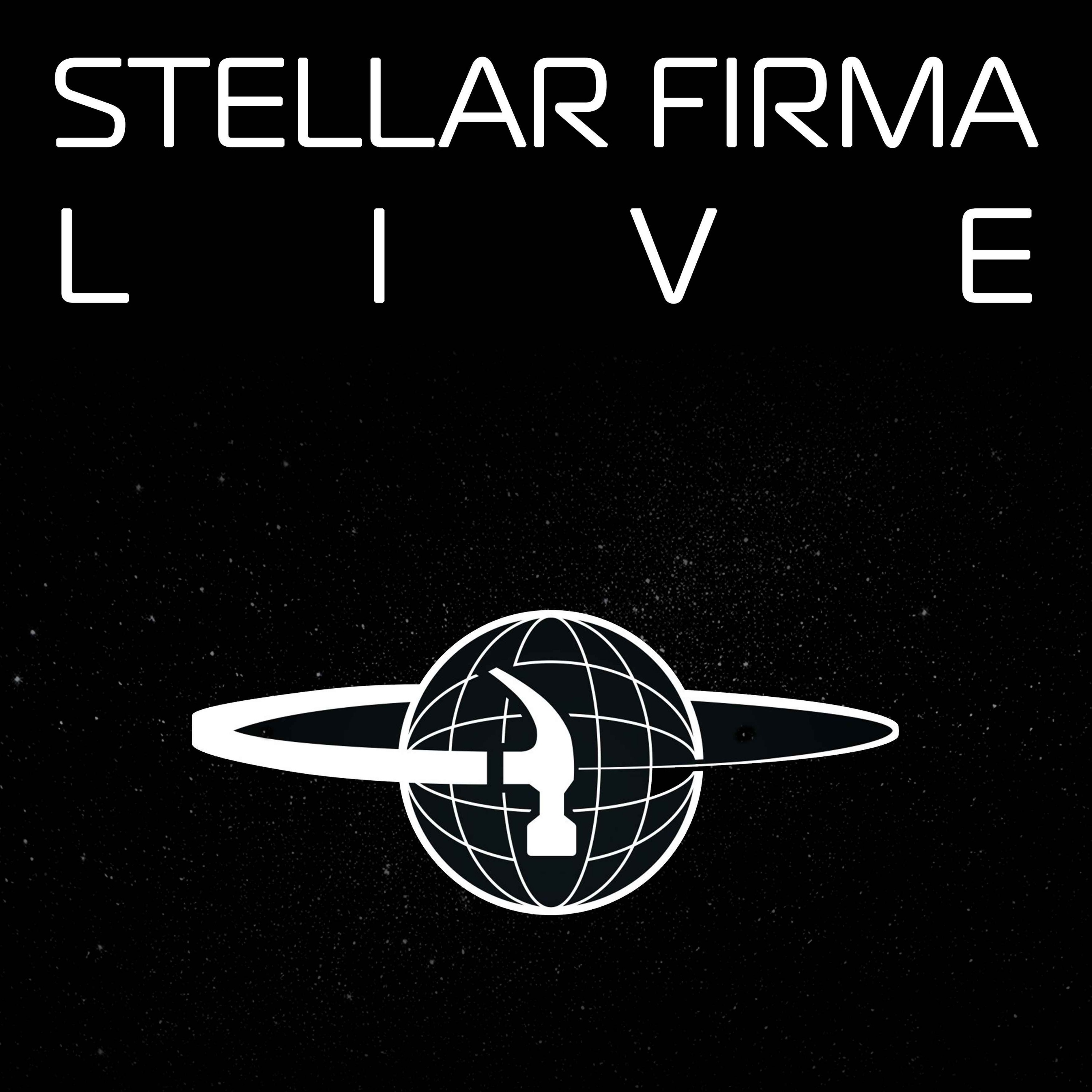 Stellar Firma LIVE - Tickets on Sale Now!
