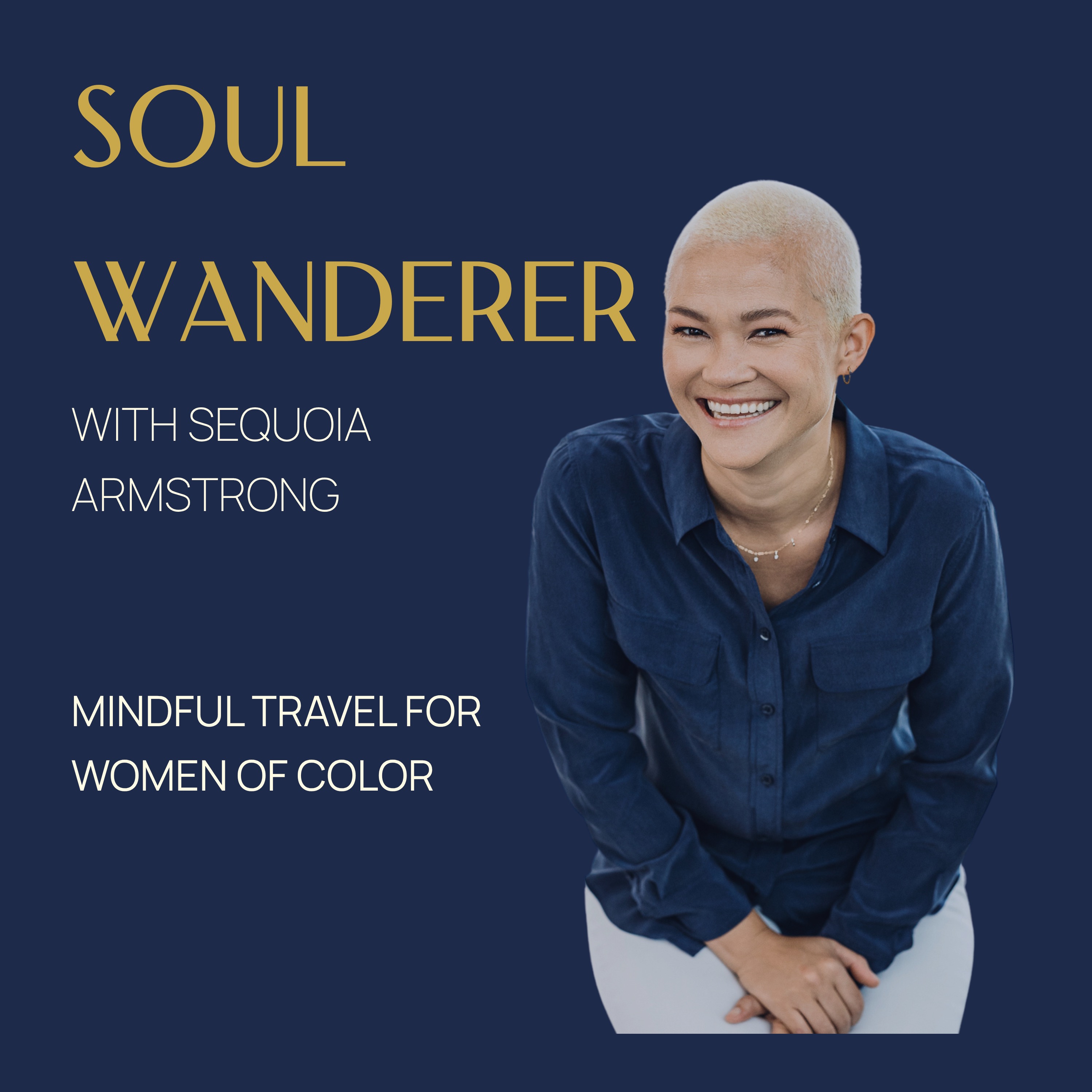 Soul Wanderer : Mindful Travel for Women of Color