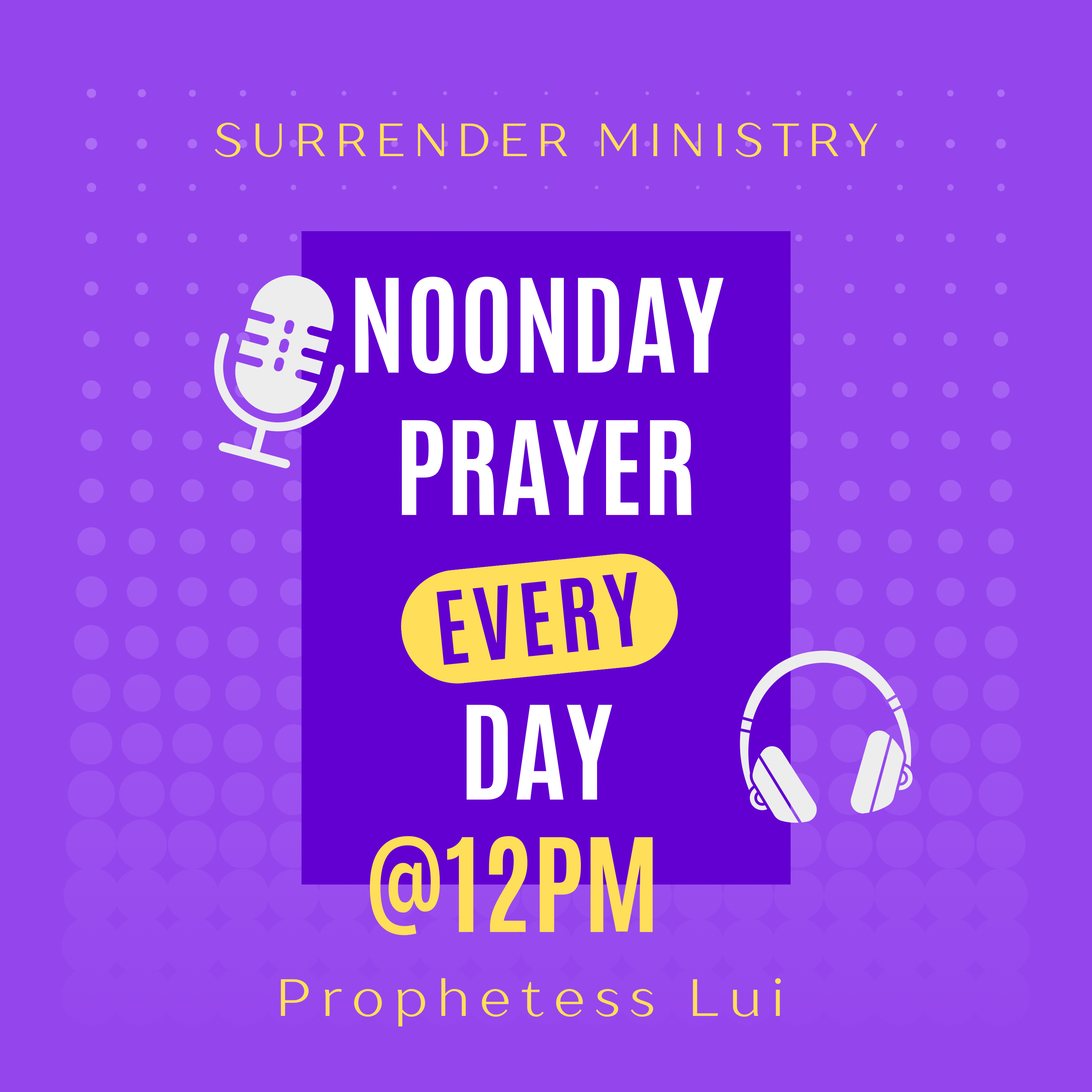 NoonDay Prayer #132