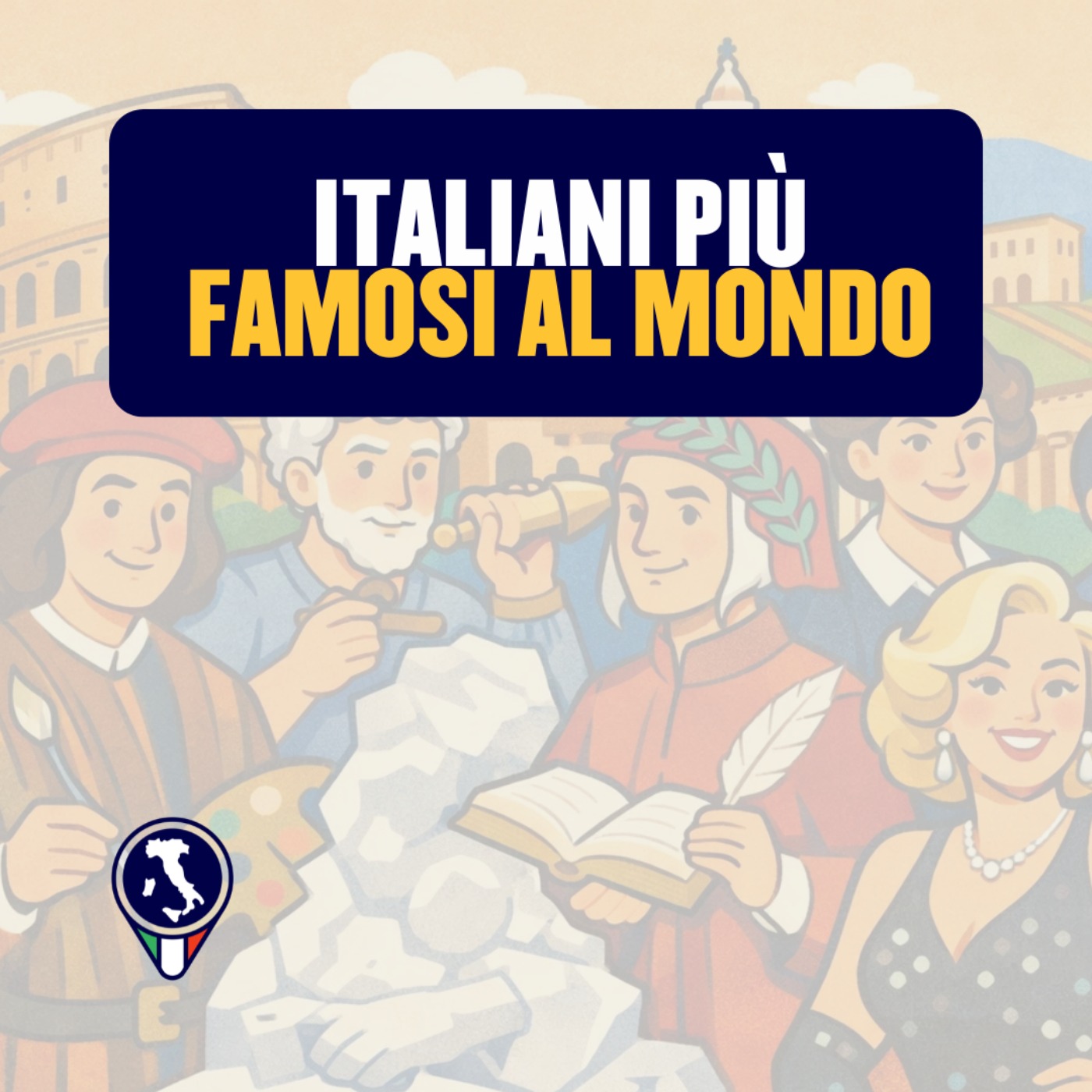 #106 - Italiani più famosi al mondo