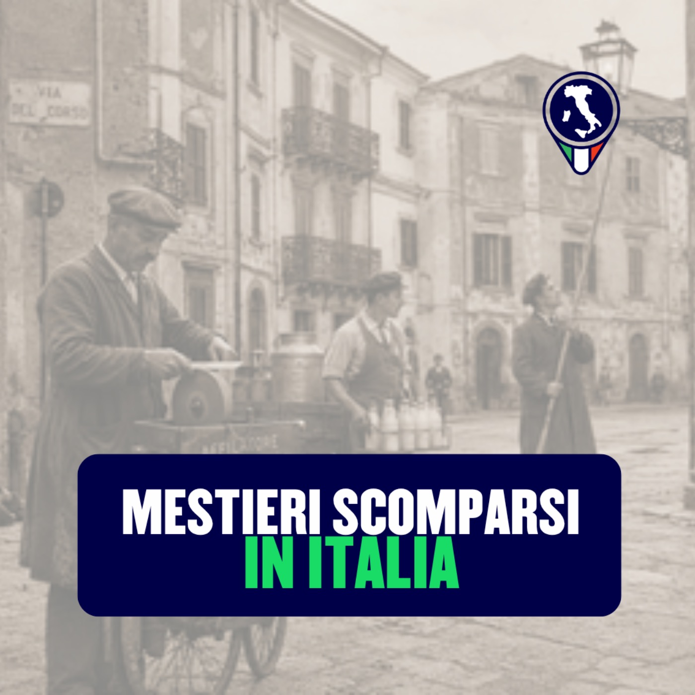 #117 - Mestieri scomparsi in Italia episode artwork