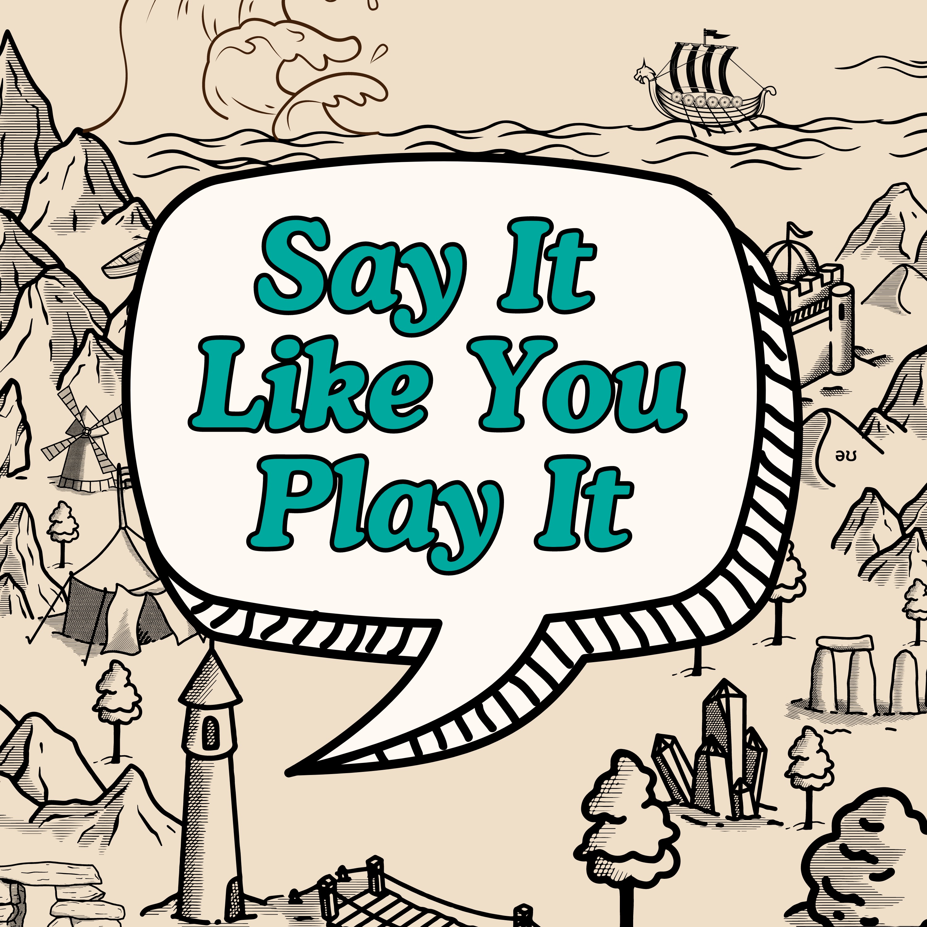 Say It Like You Play It