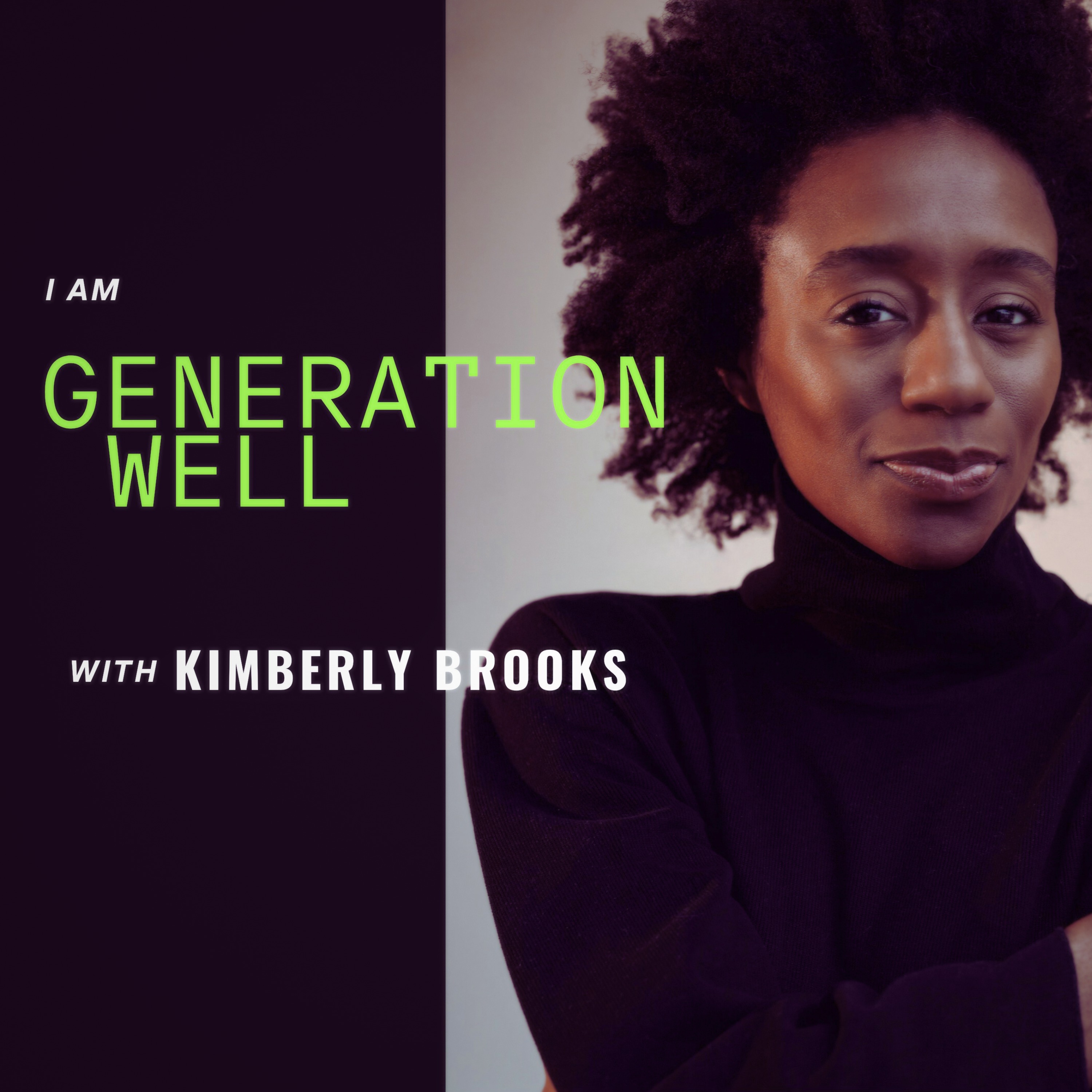 I Am: Generation Well podcast artwork