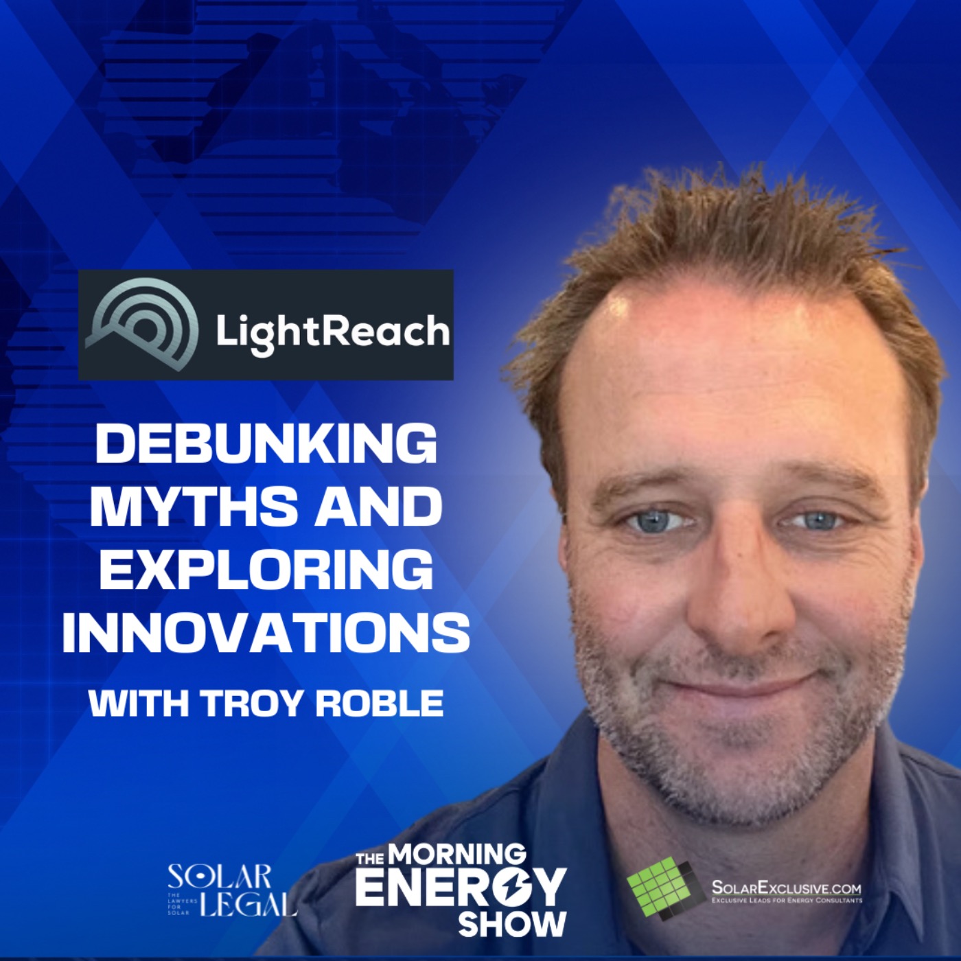 LightReach: Debunking Myths and Exploring Innovations with Troy Roble