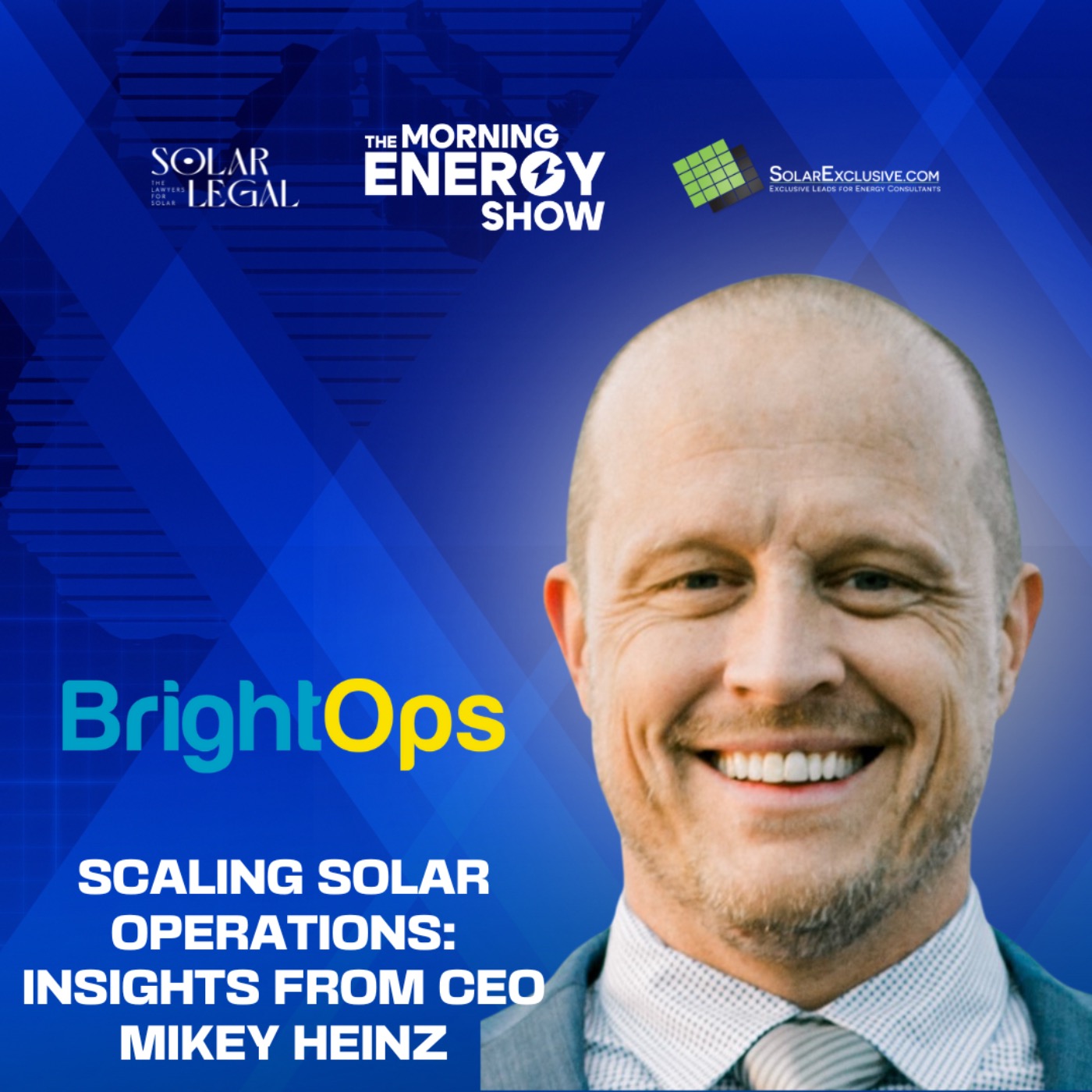 Scaling Solar Operations: Insights from Mikey Heinz, CEO of Bright Planet Solar