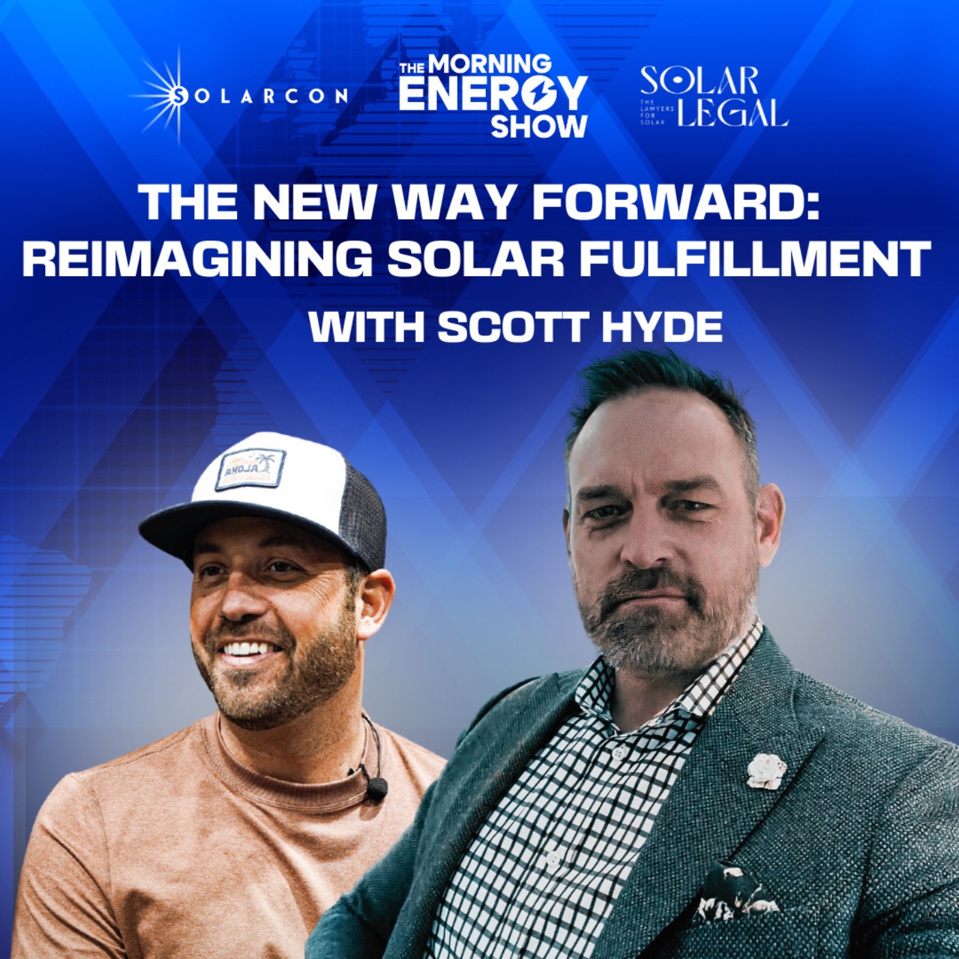 The New Way Forward: Reimagining Solar Fulfillment with Scott Hyde